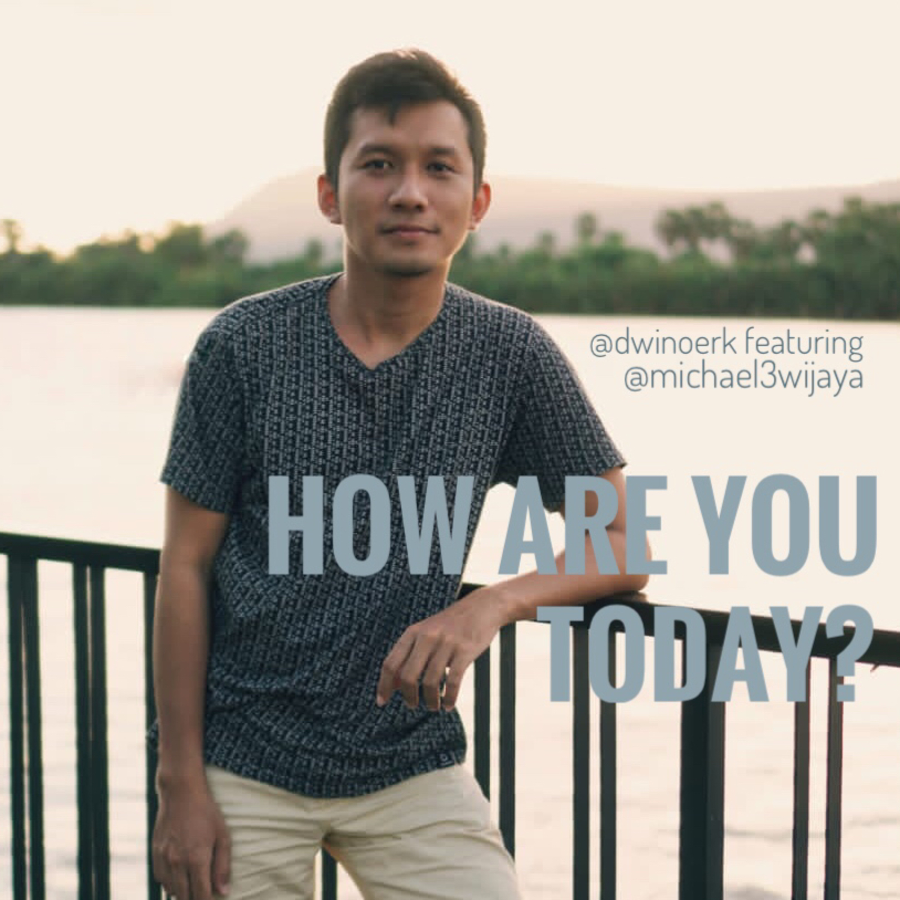 How Are You Today?