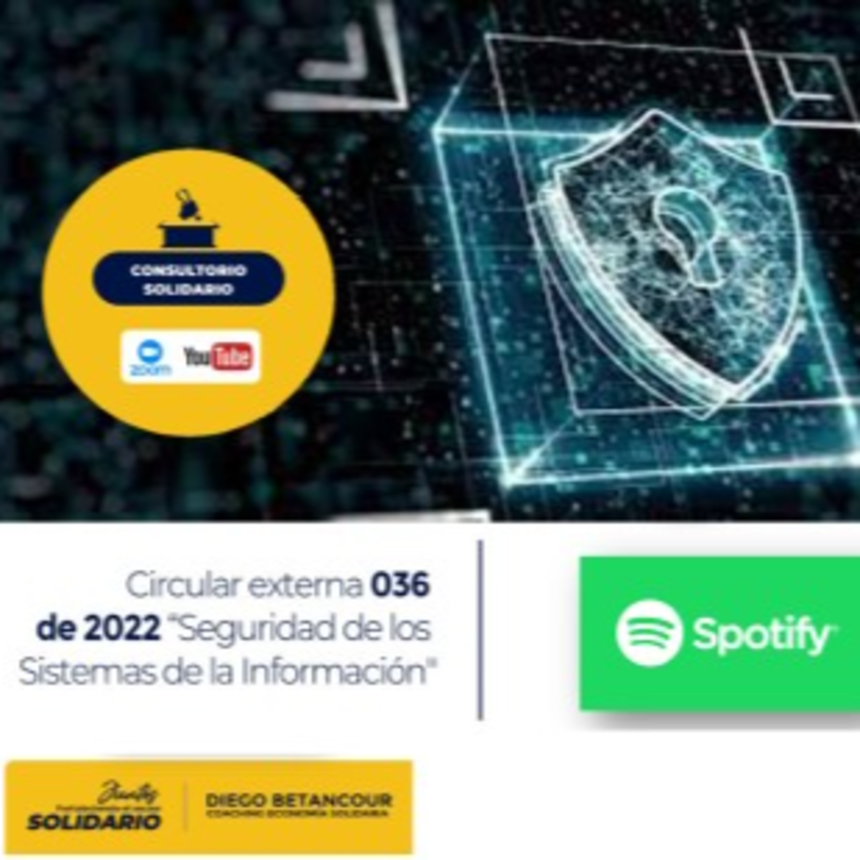 Consultorio Solidario | Abril 4 | 📃C.E. 036 de 2022 “Seguridad de los Sistemas de la Información" 🔏 episode artwork