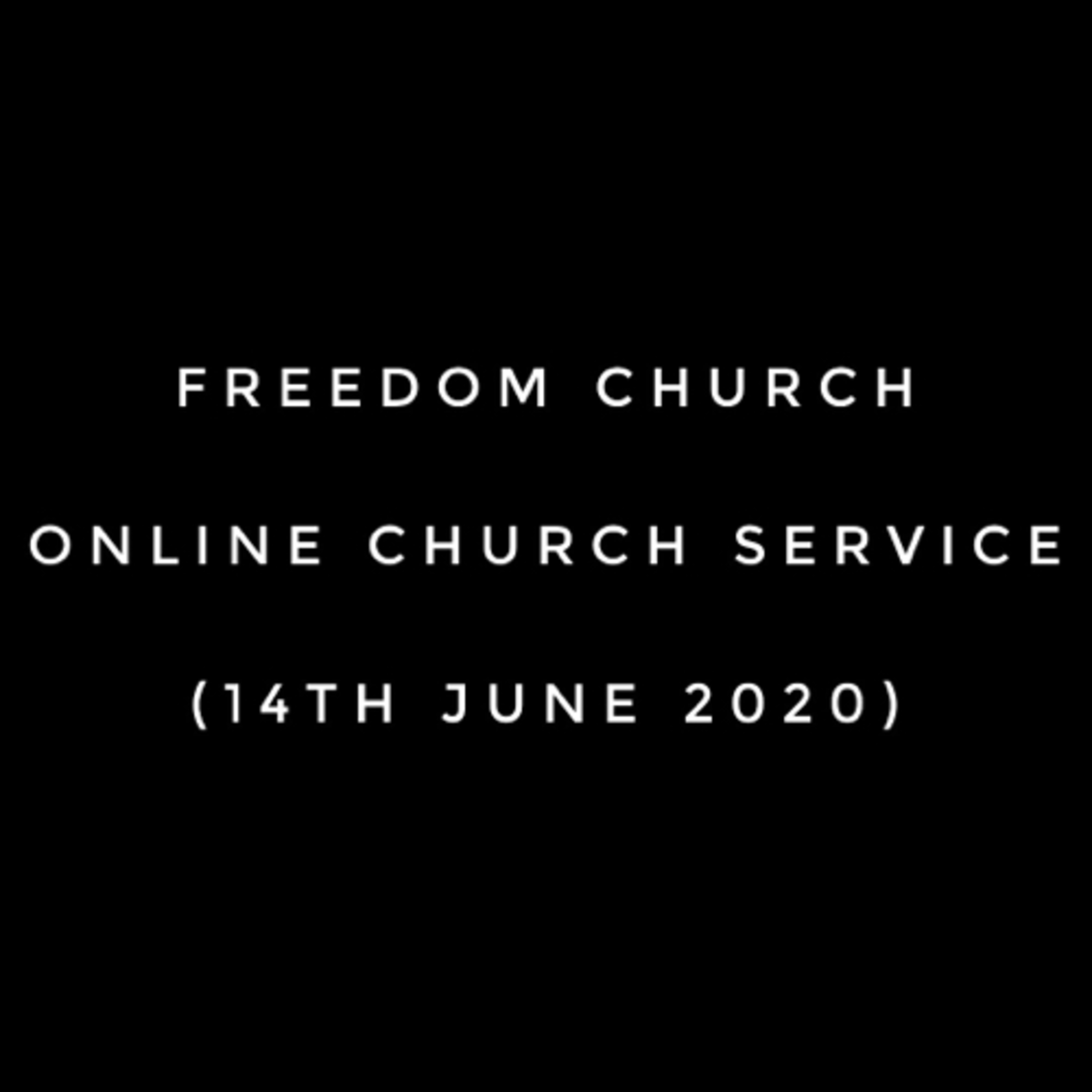 Online Church Service (14th June 2020)