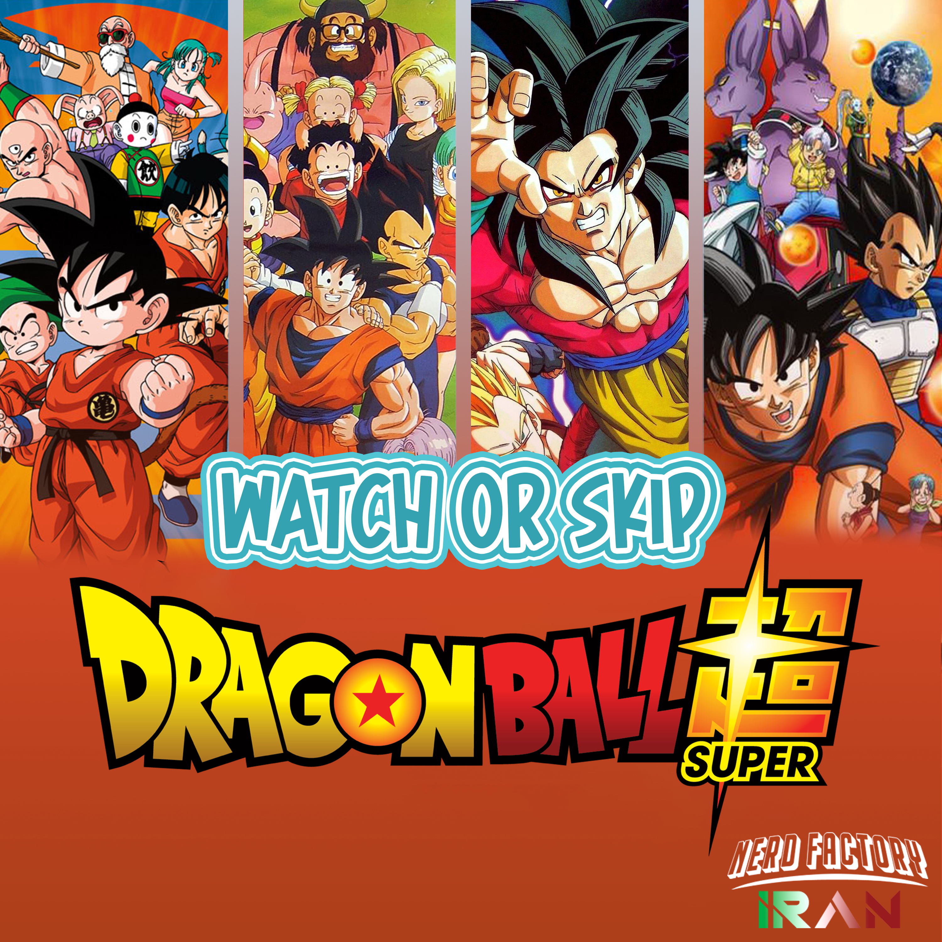 کاور Watch or Skip - Dragon Ball Super Part 1