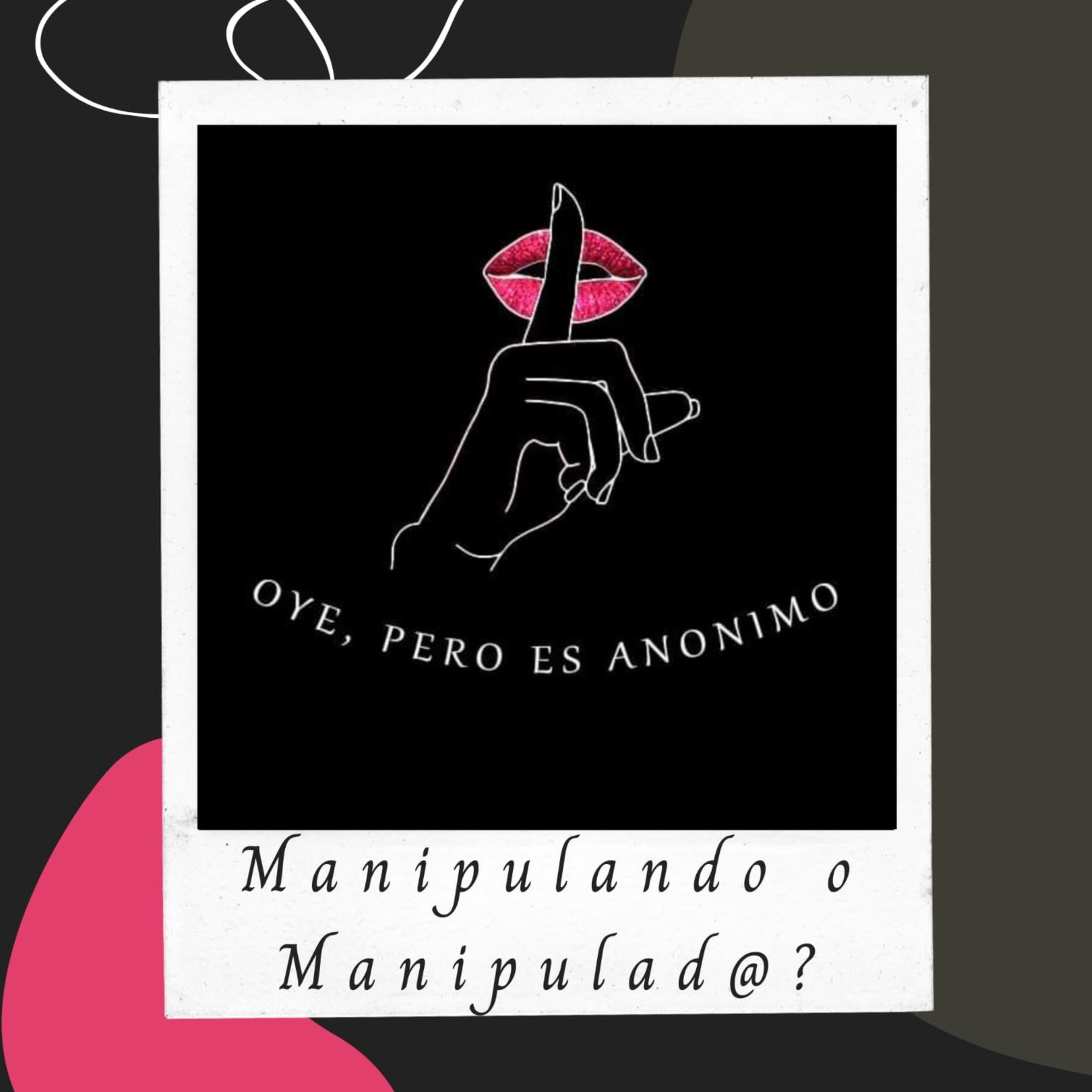 Oye... Pero es Anónimo