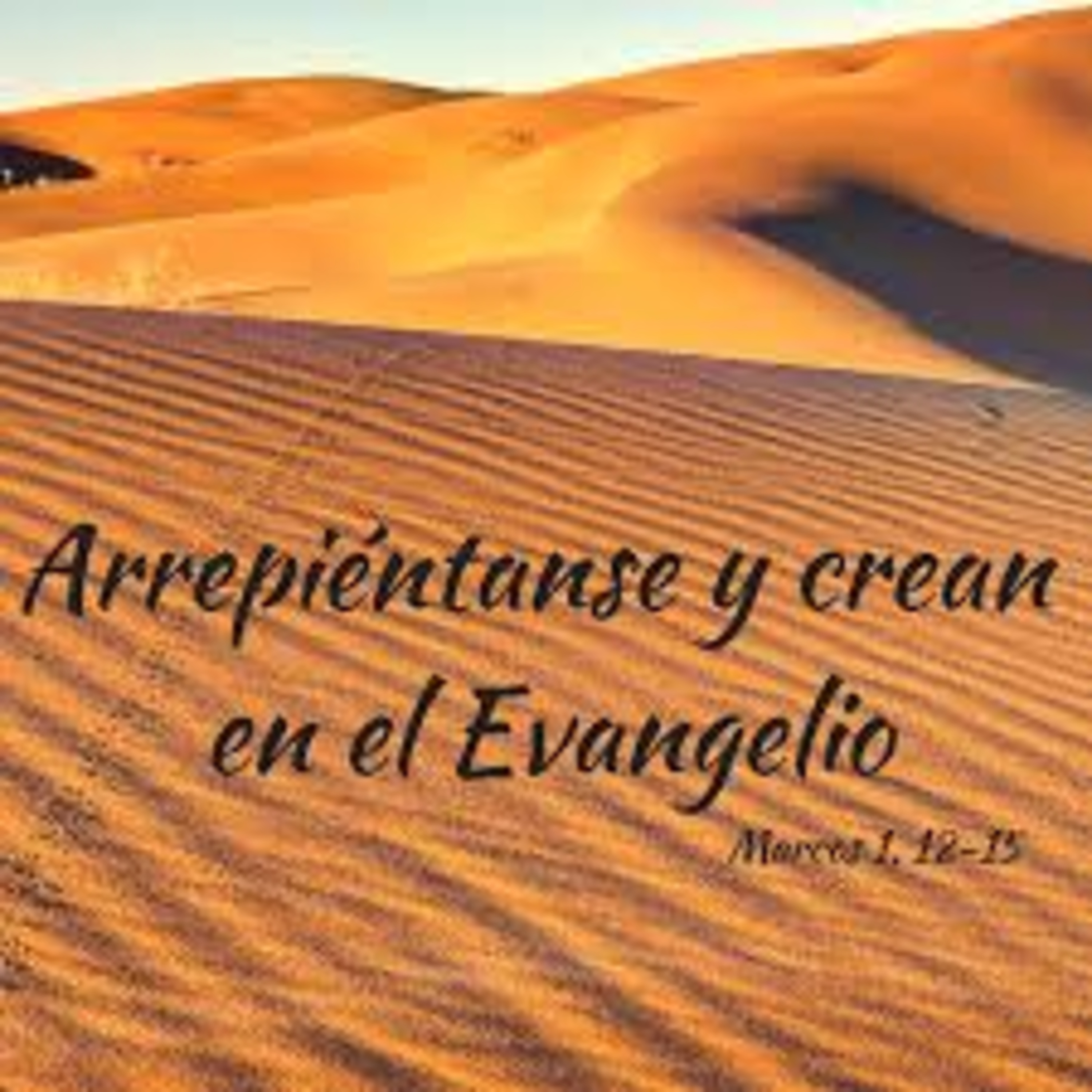 Arrepientanse y crean: El Reino de Dios está cerca episode artwork