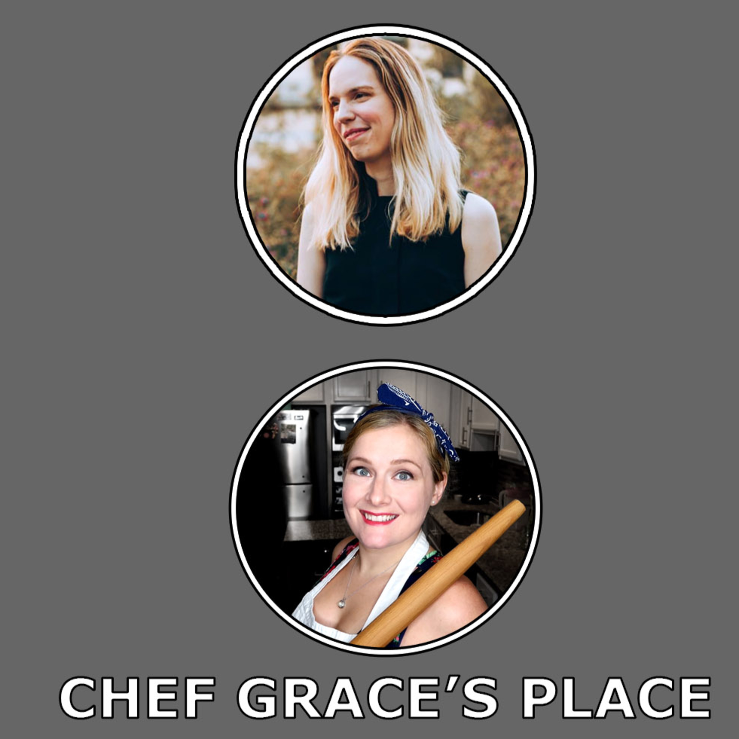 Chef Grace\'s Place Podcast
