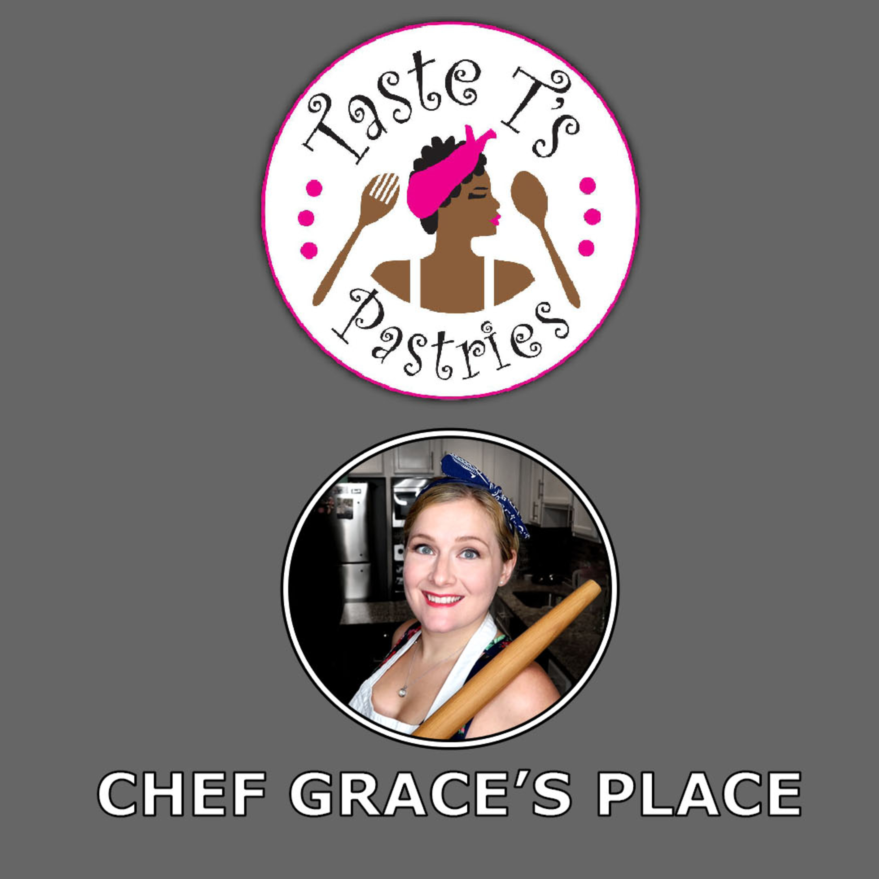 Chef Grace\'s Place Podcast