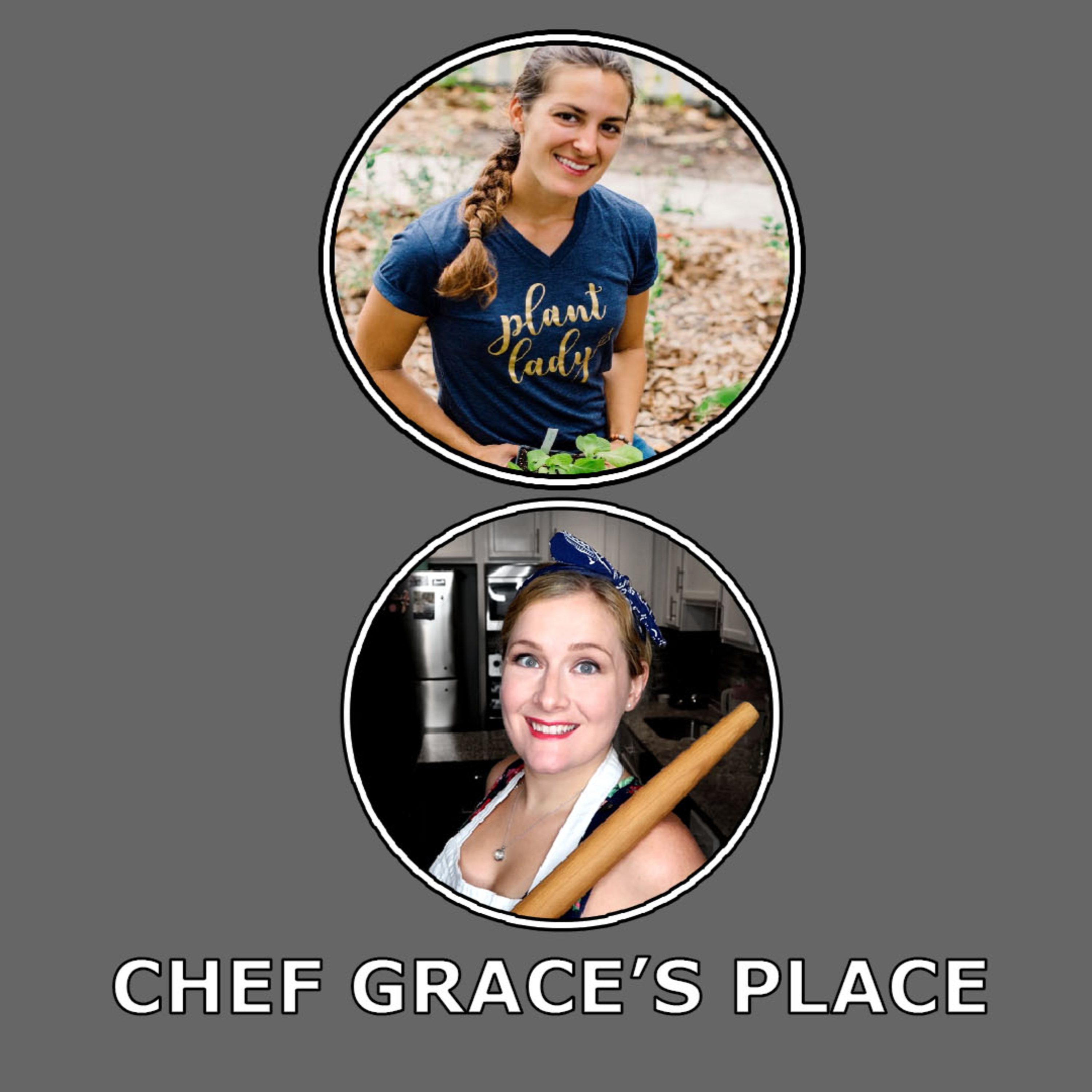Chef Grace\'s Place Podcast