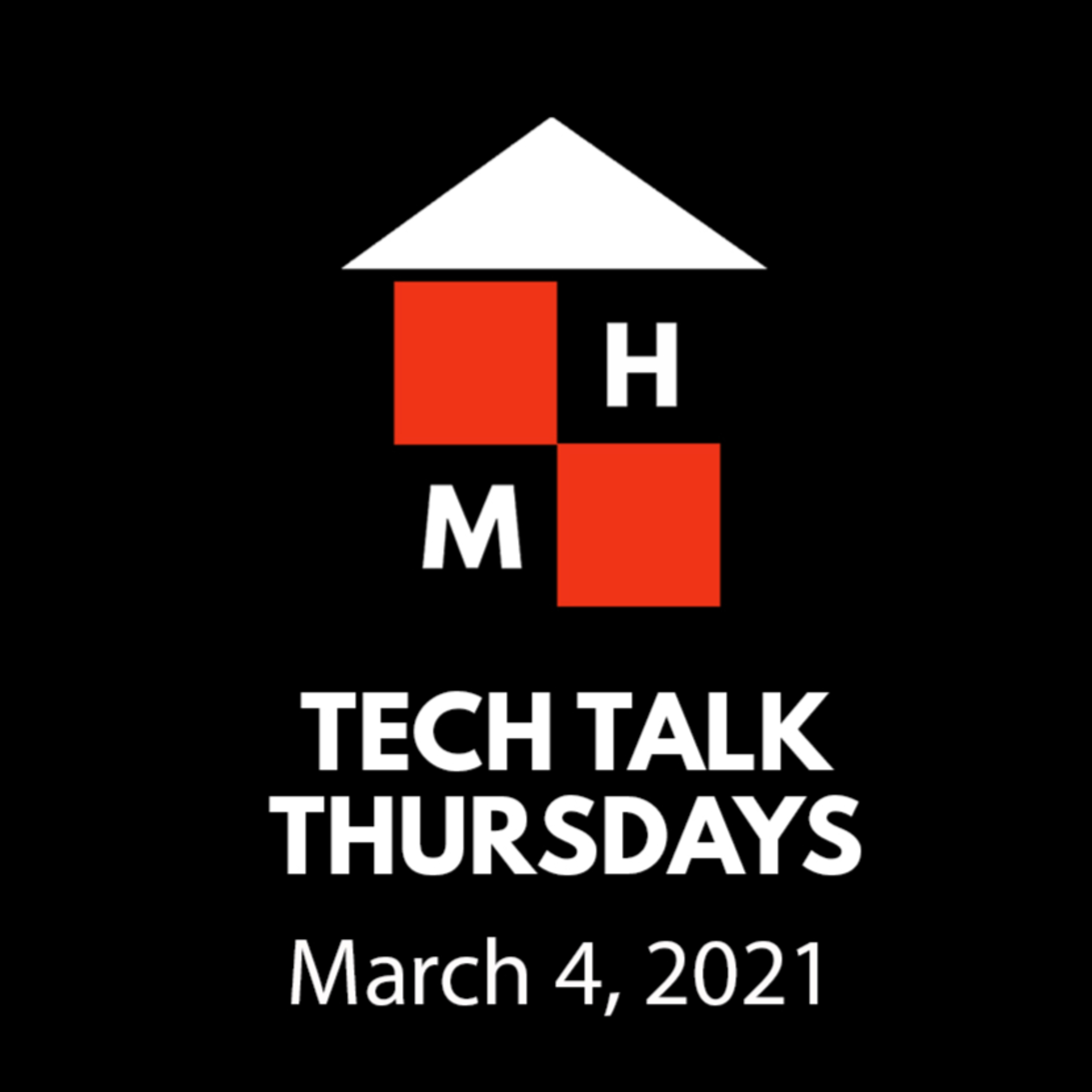 Tech Talk Thursdays Episode #19 (03/04/2021) thumbnail