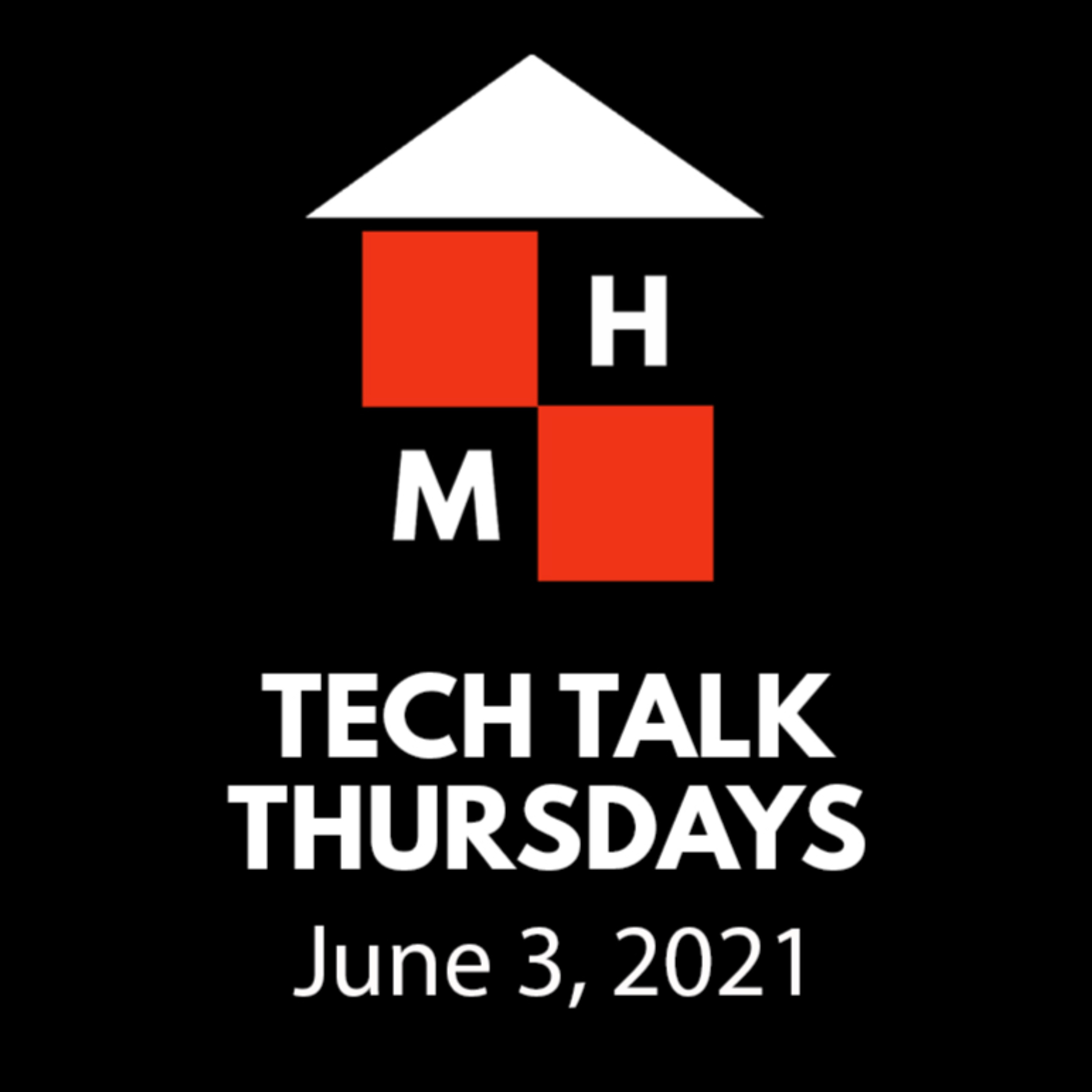 Tech Talk Thursdays Episode #29 (06/03/2021) thumbnail