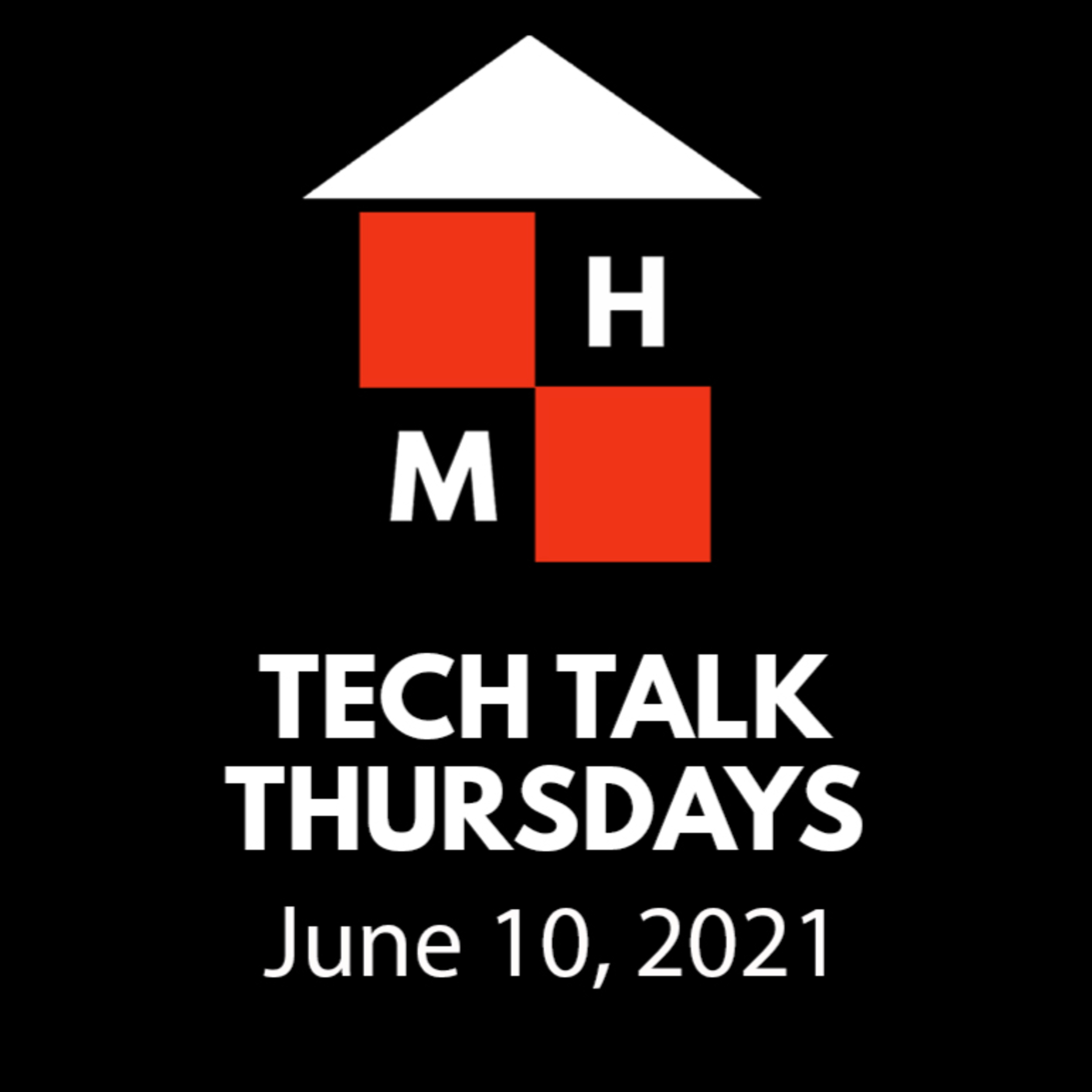 Tech Talk Thursdays Episode #30 (06/10/2021) thumbnail