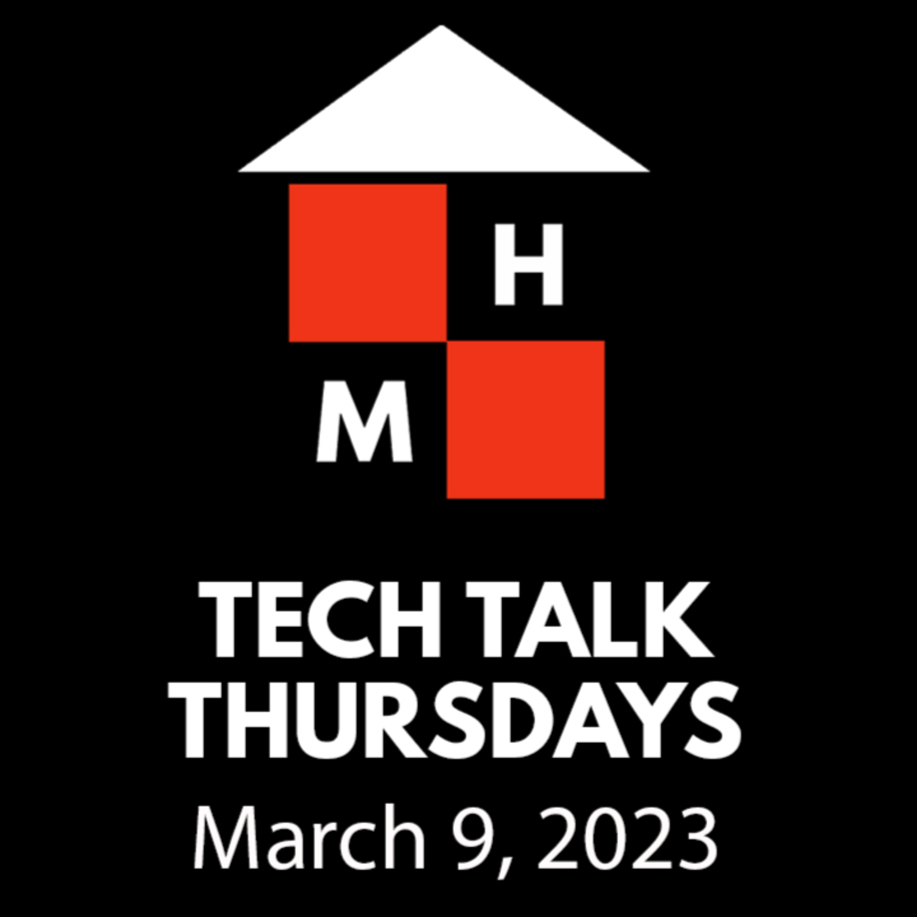 Tech Talk Thursdays Episode #82 (03/09/2023) thumbnail