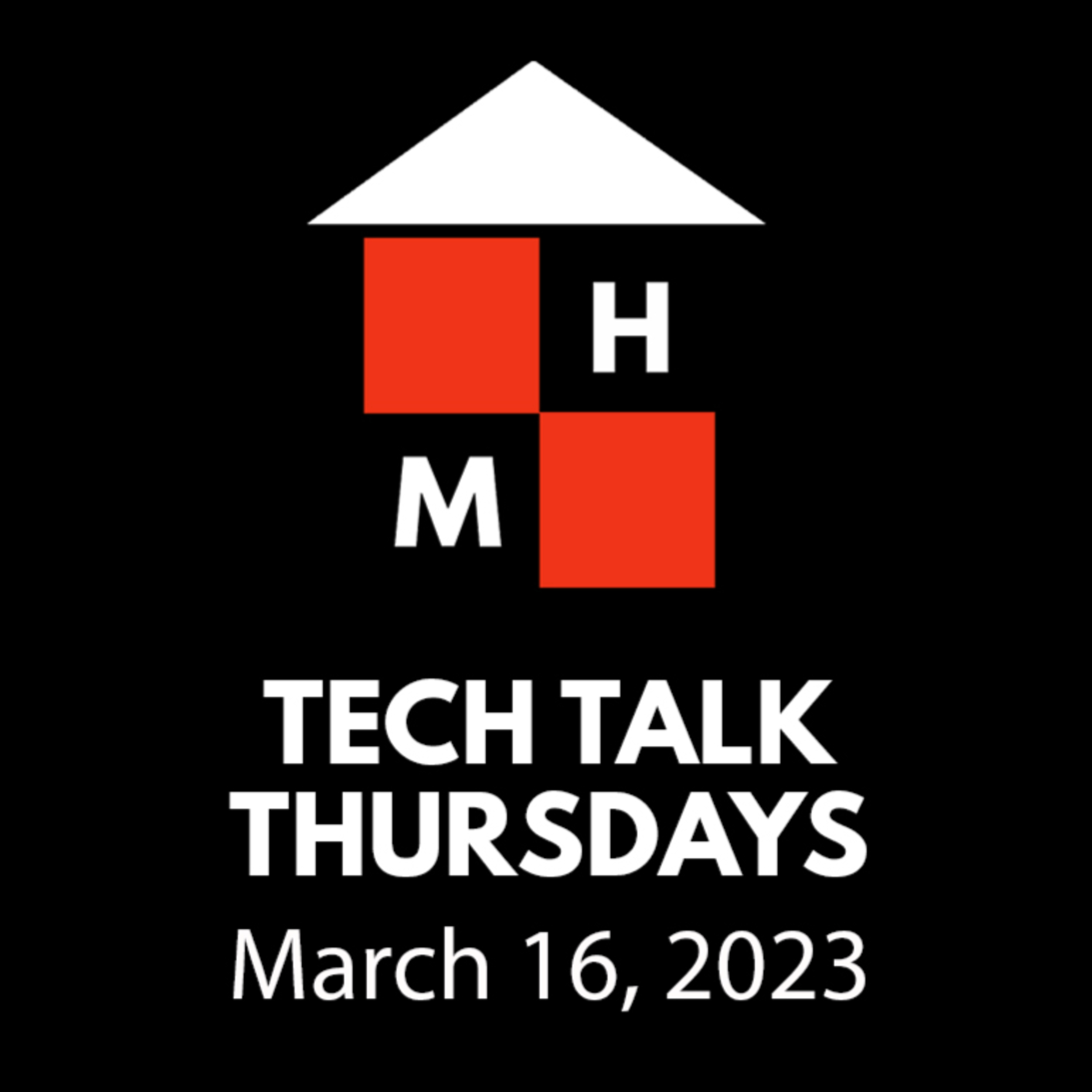Tech Talk Thursdays Episode #83 (03/16/2023) thumbnail