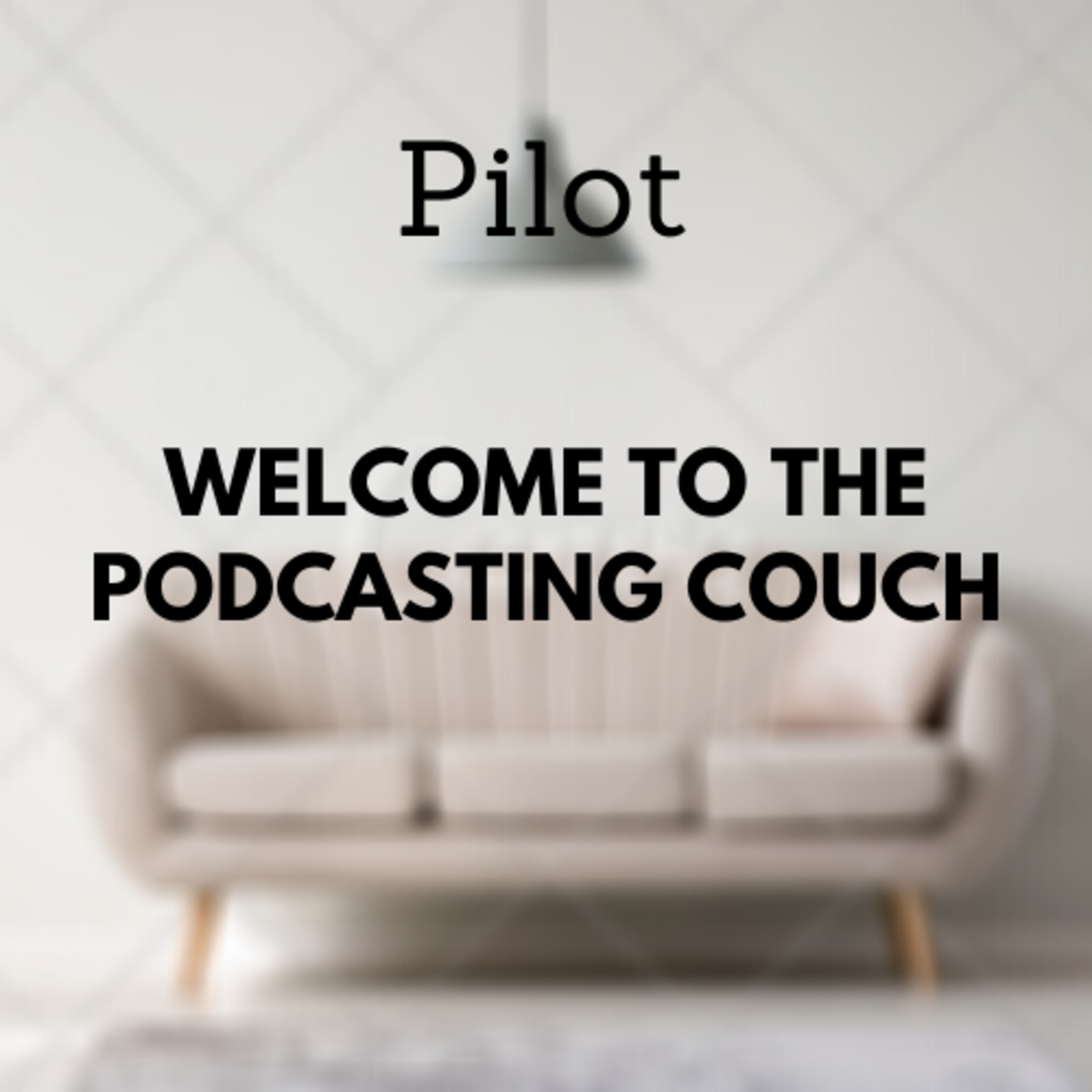 The Podcasting Couch
