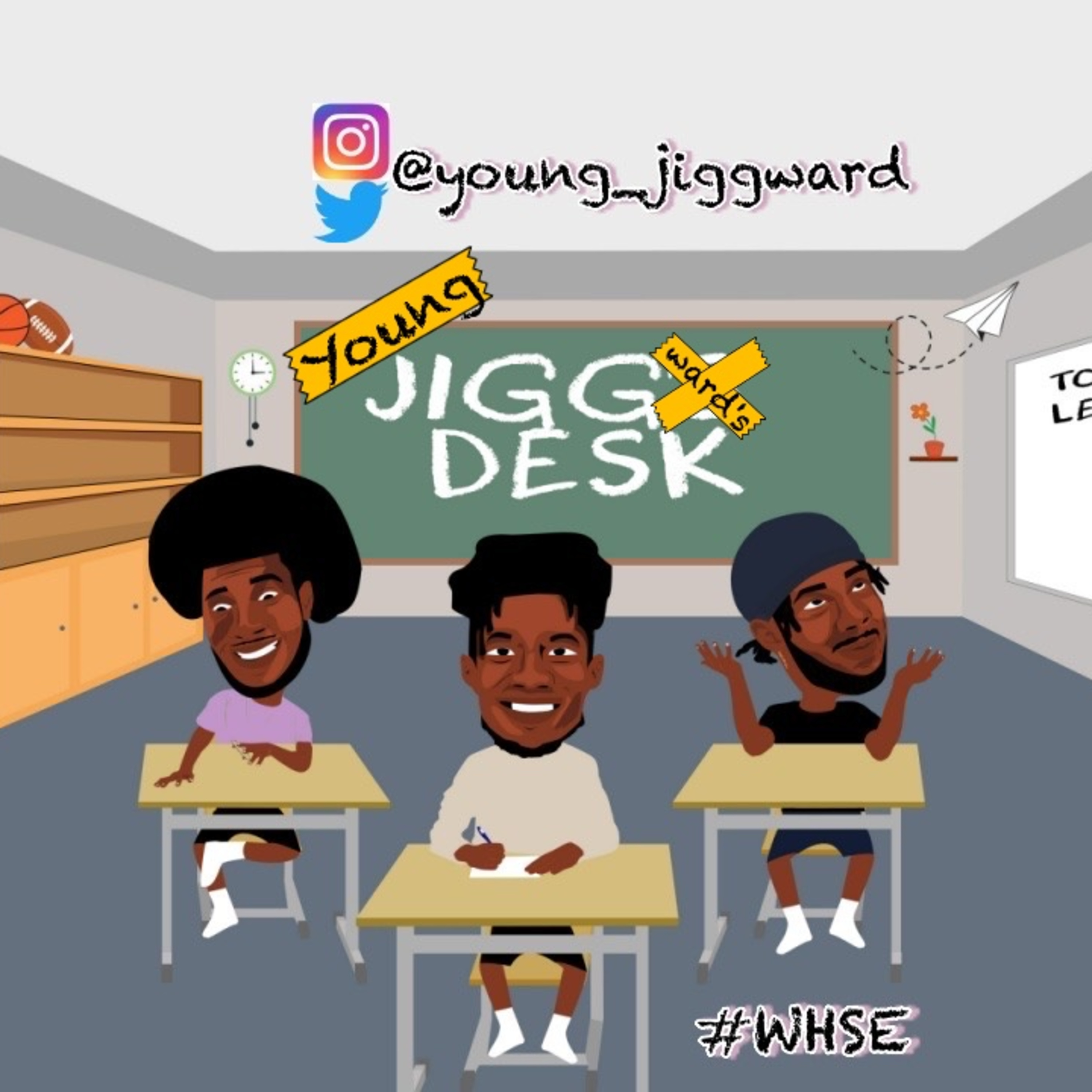 WHSE Presents Young Jiggward\'s Desk