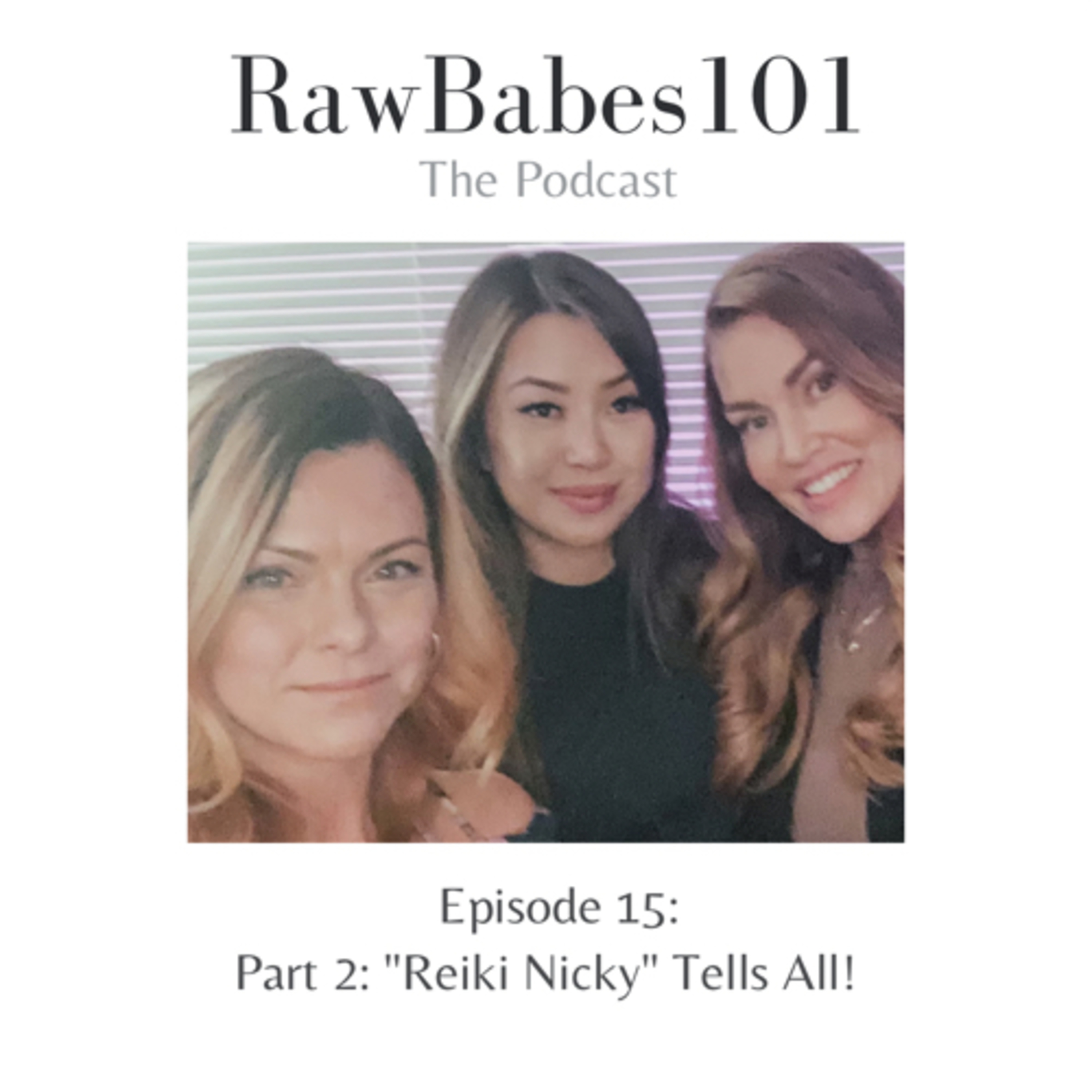 “Reiki Nicky” tells all: Part 2 episode artwork