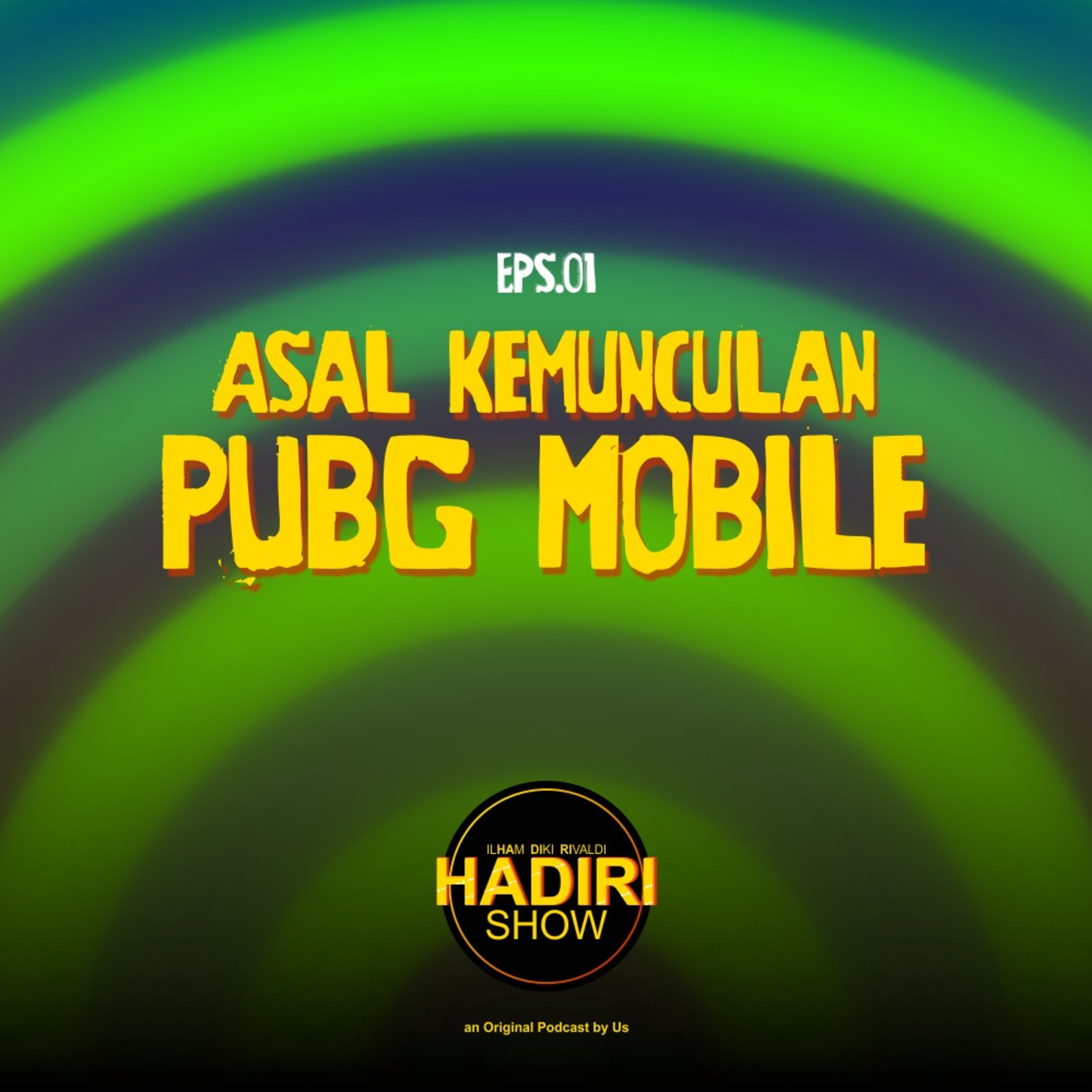 Asal kemunculan PUBG Mobile | HADIRI SHOW - PUBG MOBILE 101 (Eps. 1) episode artwork