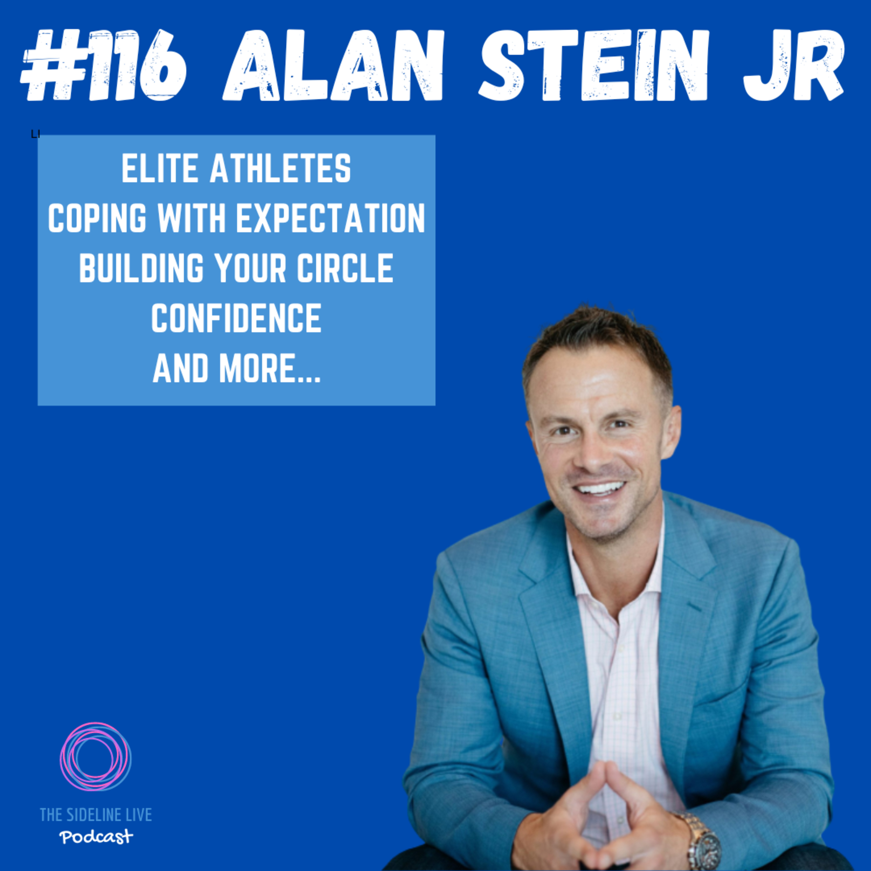 #116 Alan Stein // Working with the best in the world, Coping with expectations, Building your circle & more  episode artwork