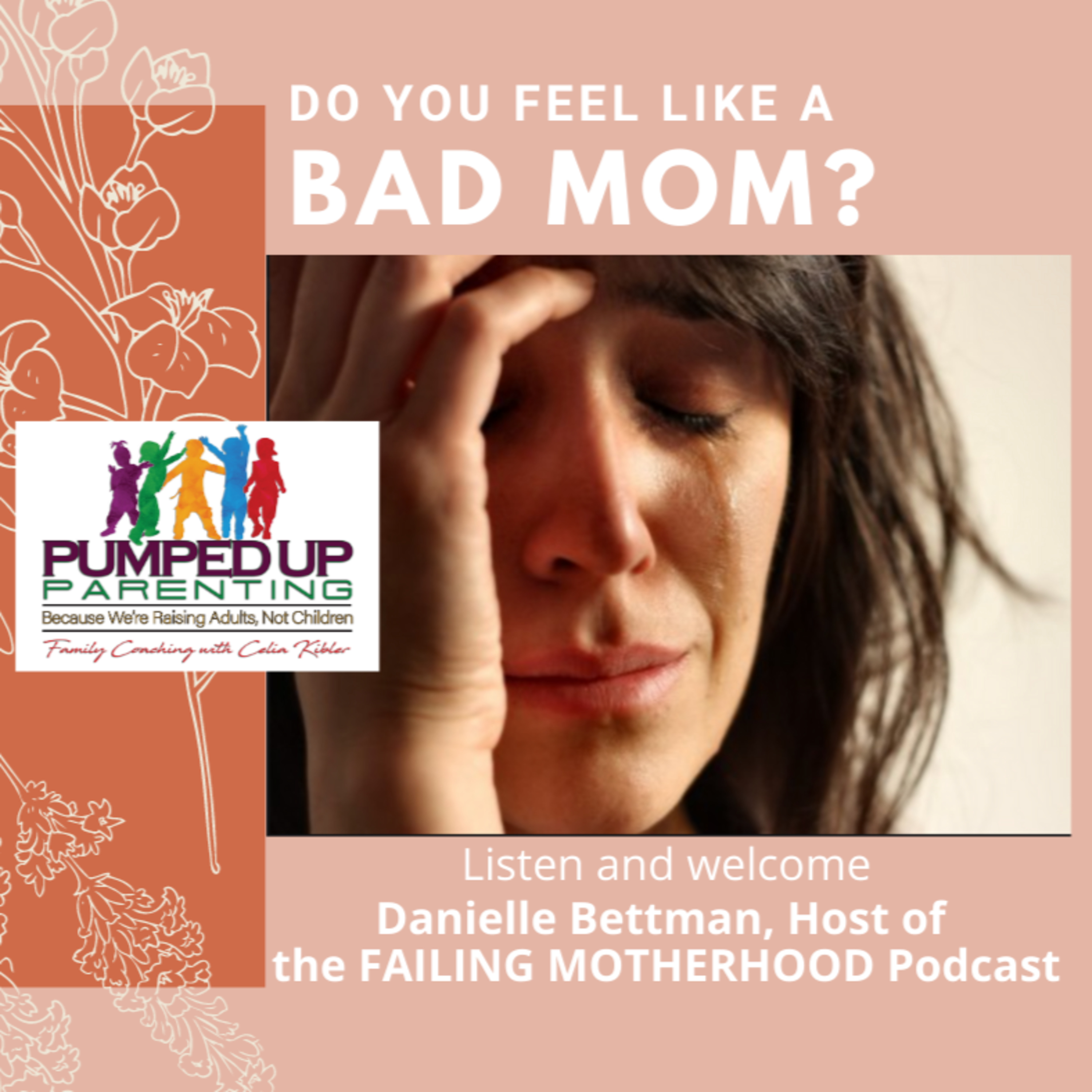 Do You Feel Like Your Failing as a Parent? episode artwork
