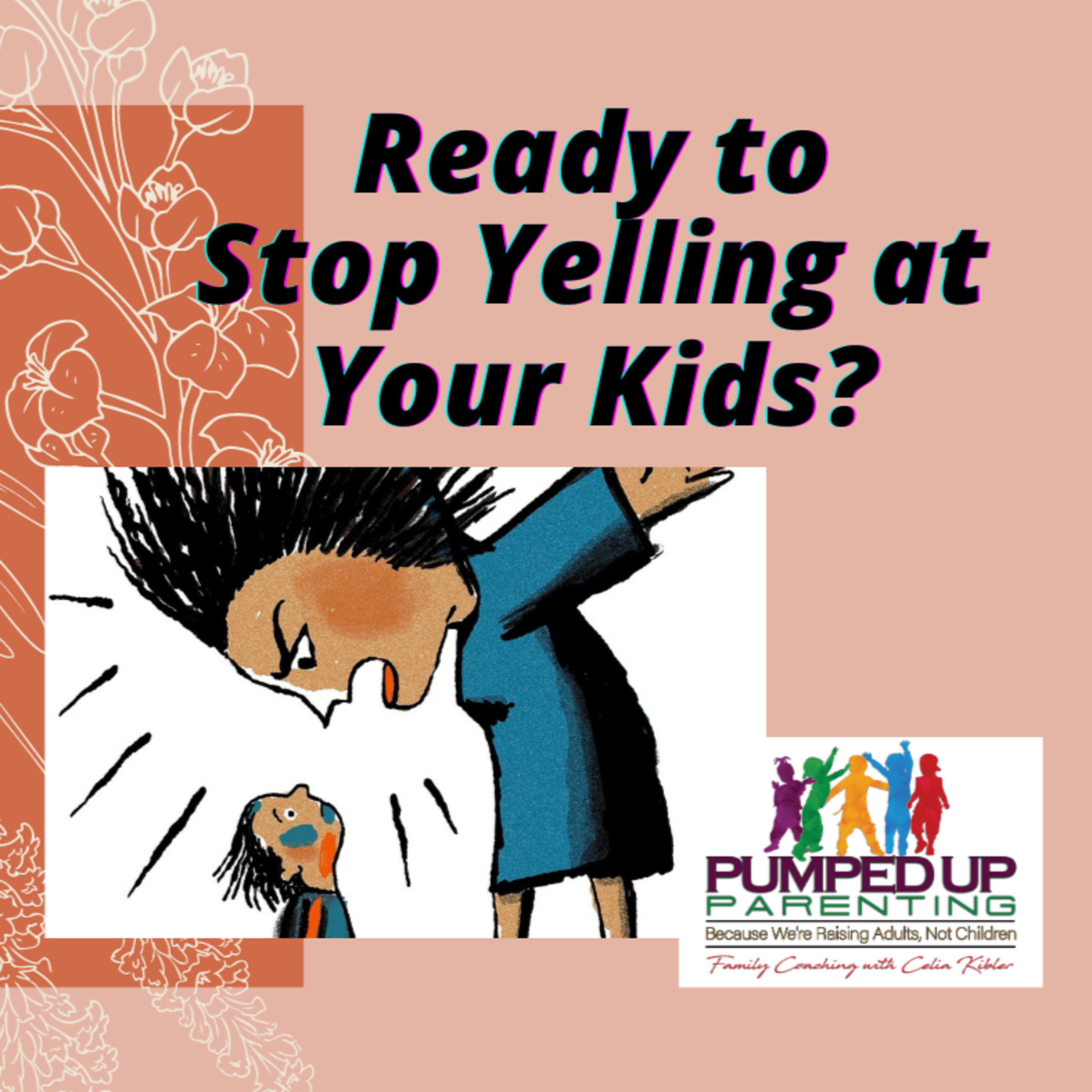 How to Stop Yelling at Your Kids! episode artwork