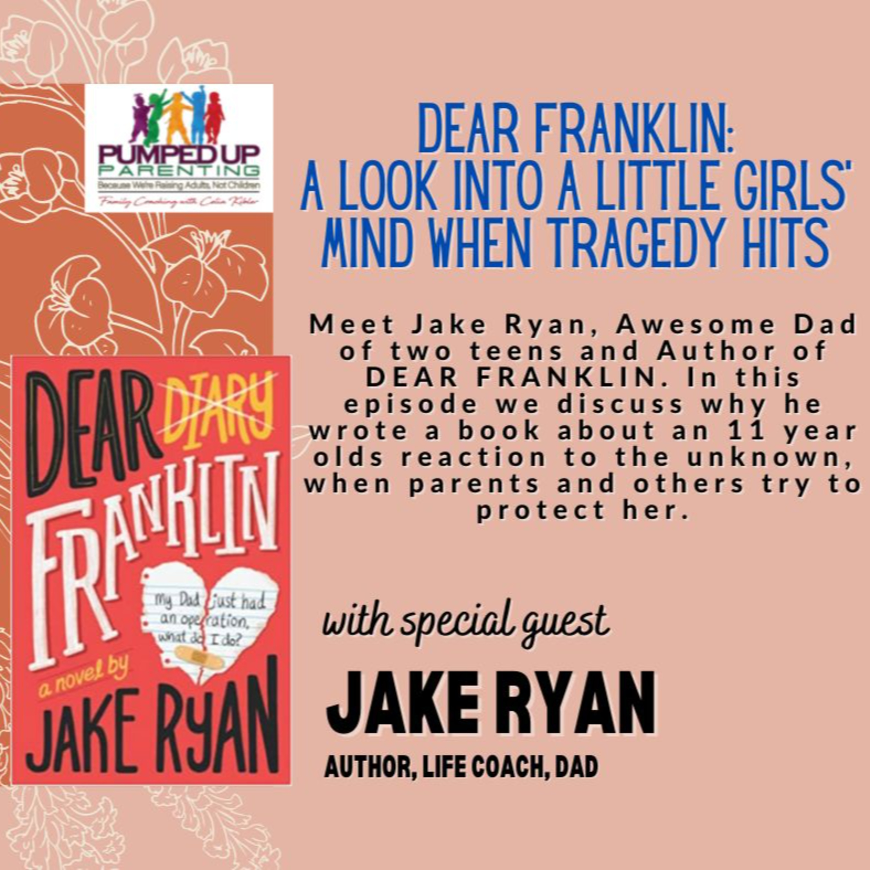 Dear Franklin: A Look Inside an 11 year old's Mind When Tragedy Hits episode artwork