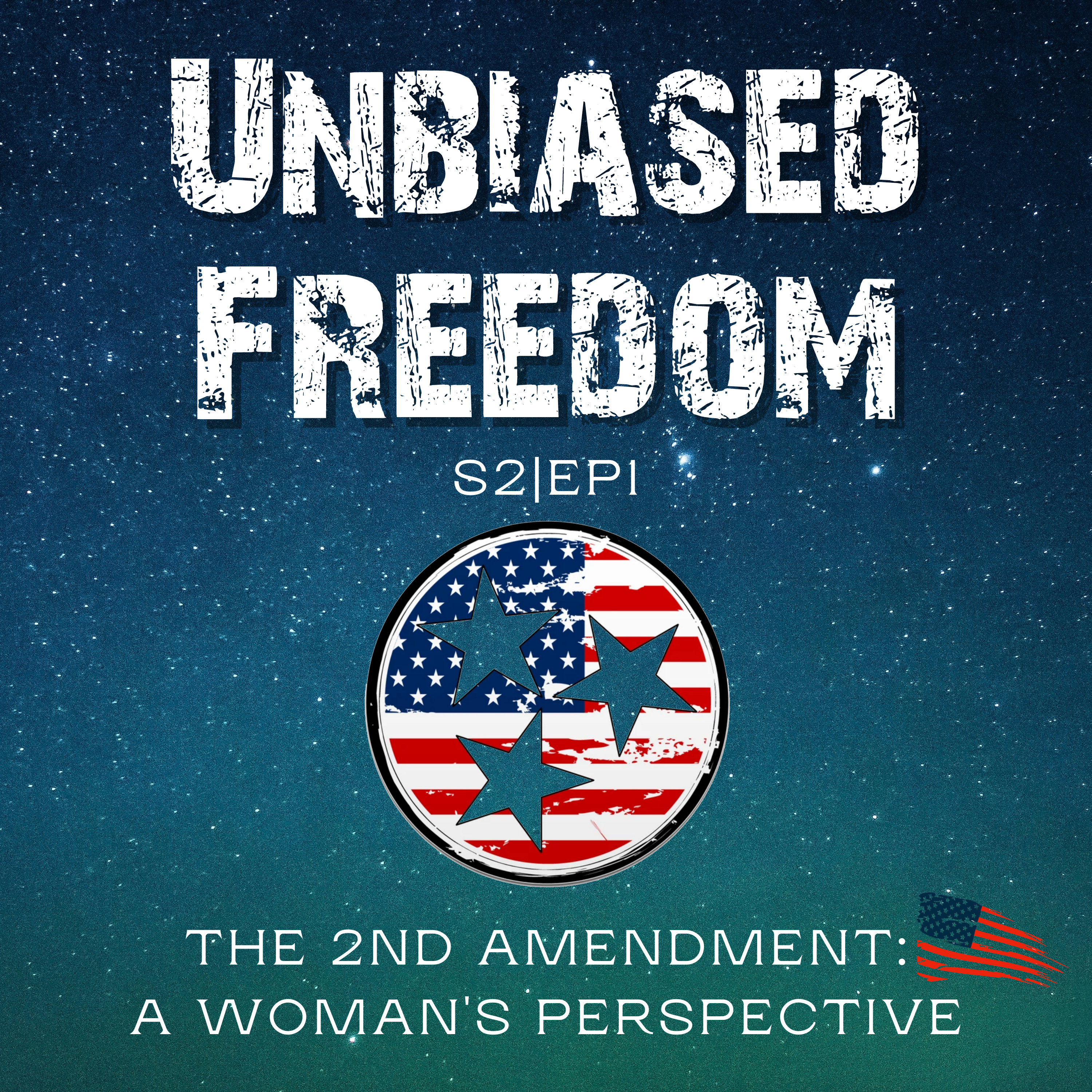 S2|EP1 - The 2nd Amendment: A Woman's Perspective episode artwork