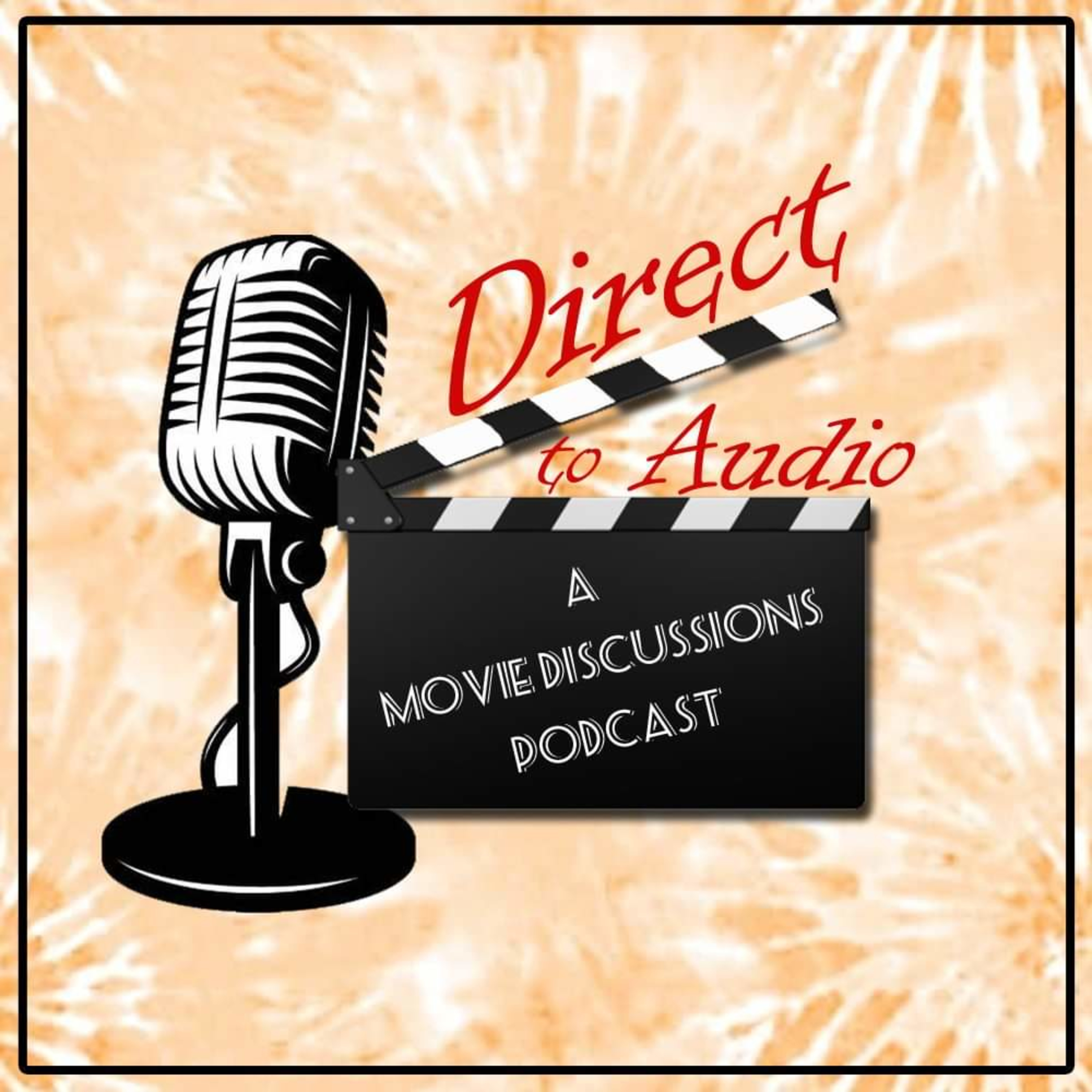 Direct to Audio: A Movie Discussions Podcast