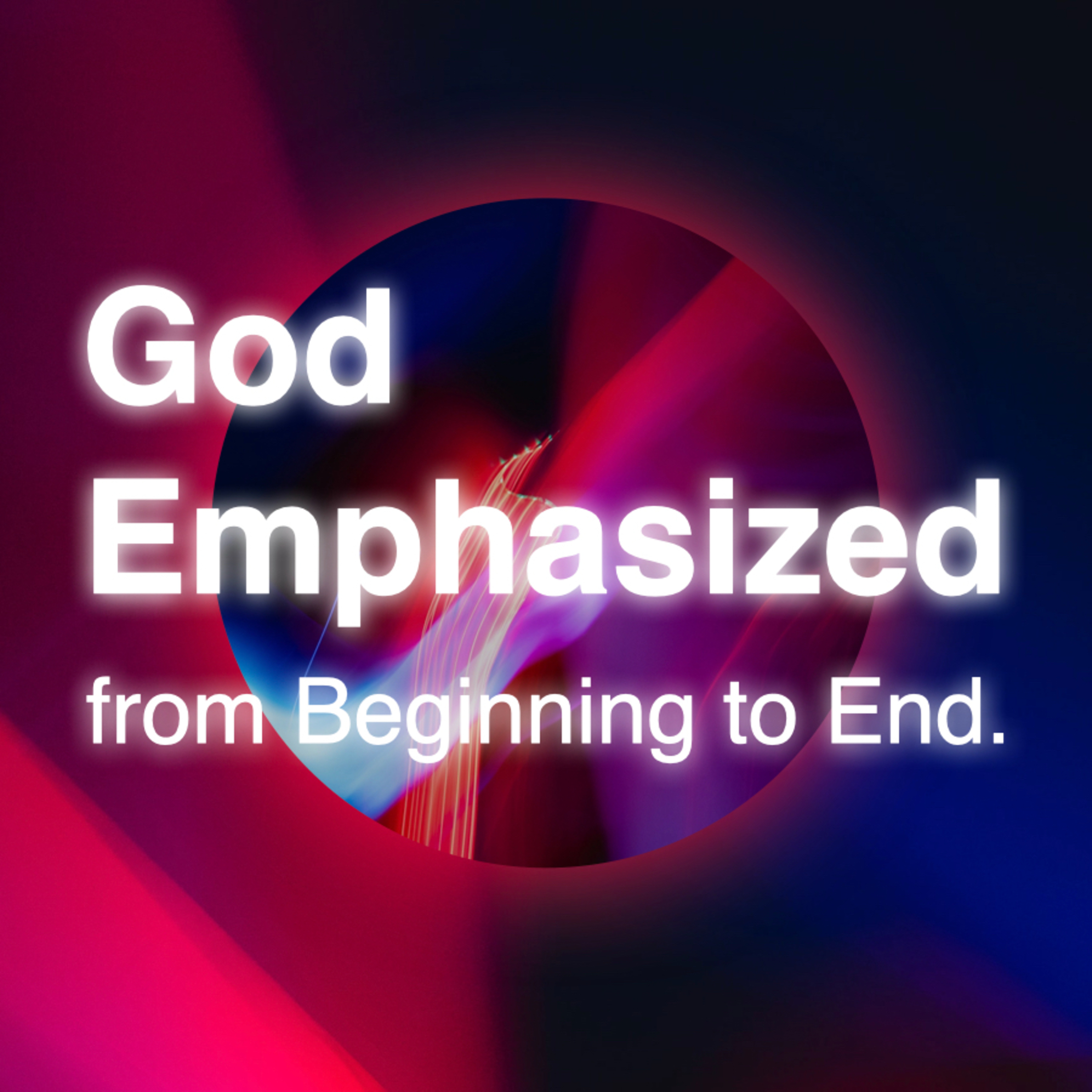 God Emphasized From Beginning to End // Josh Collins episode artwork