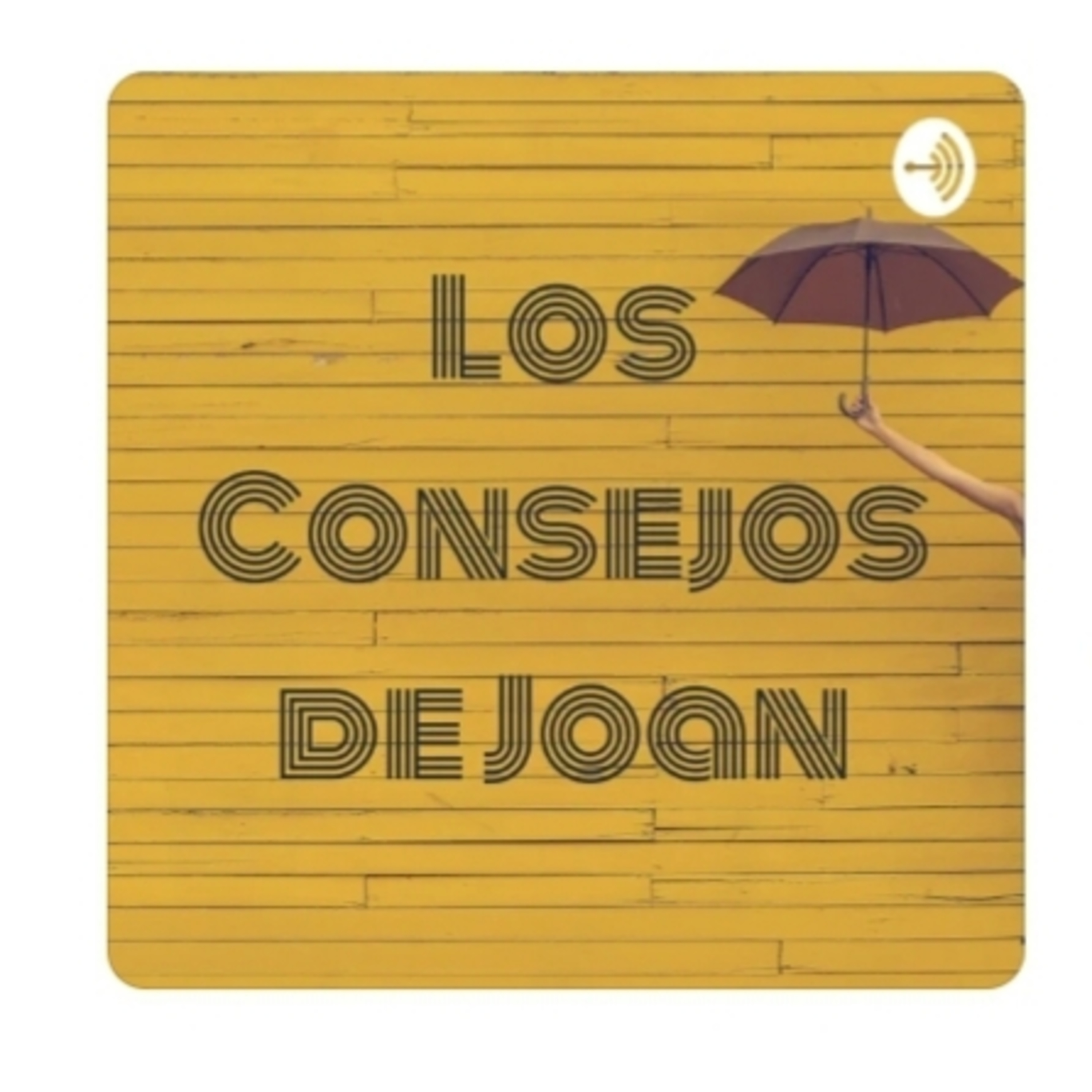 Los Consejos de Joan