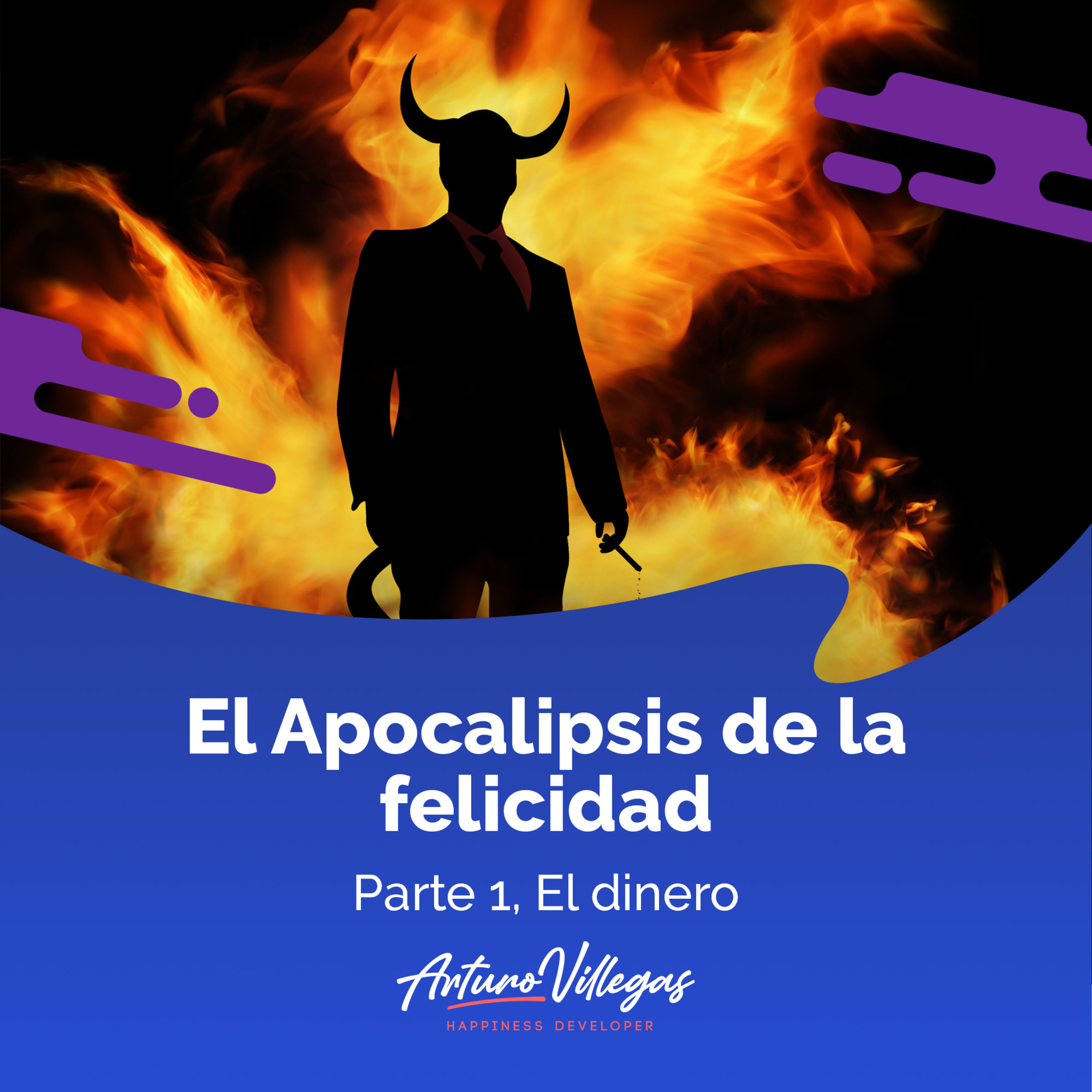 El Apocalipsis de la felicidad - Parte 1, el dinero episode artwork