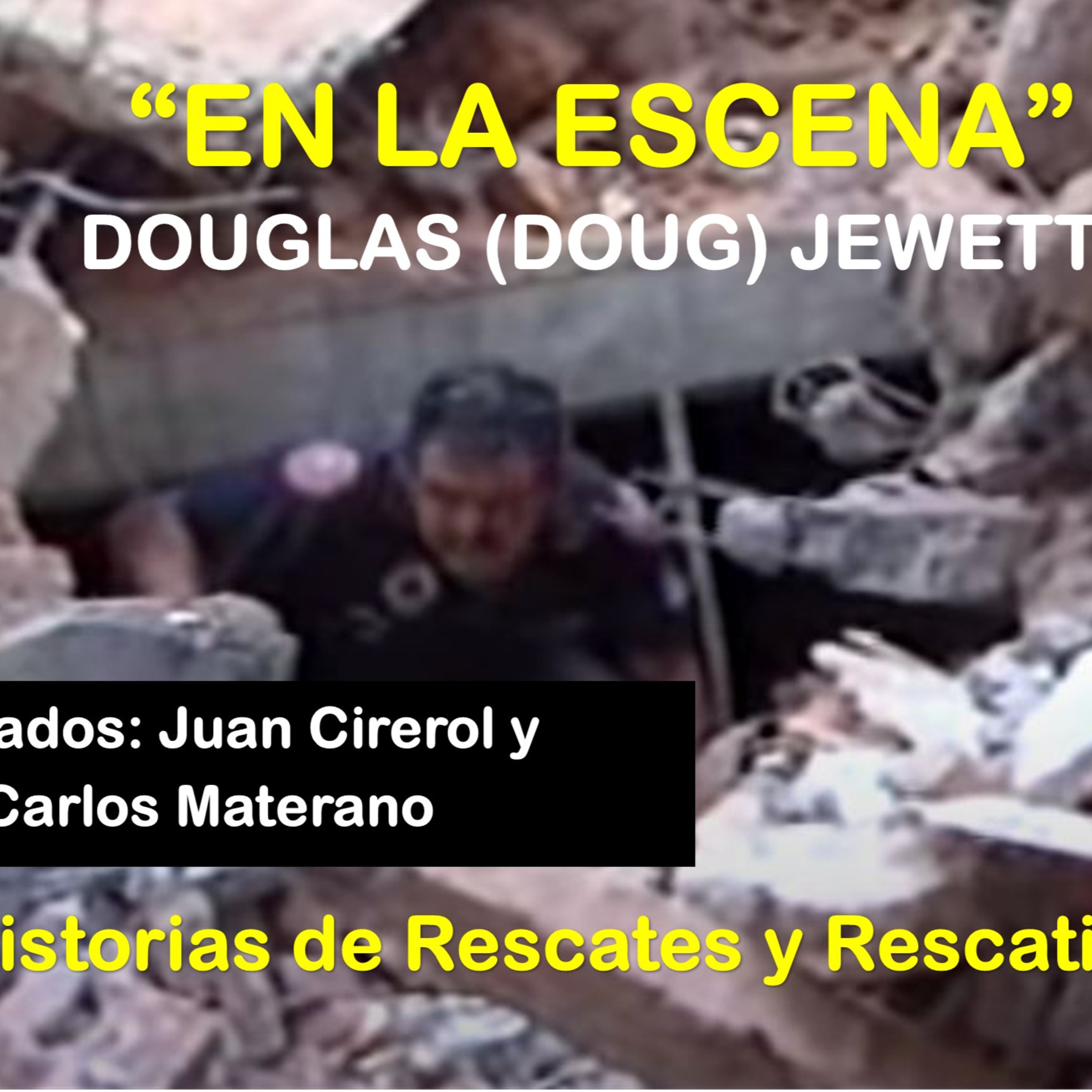 EN LA ESCENA - Historias de rescates y rescatistas con Manuel Bazzani