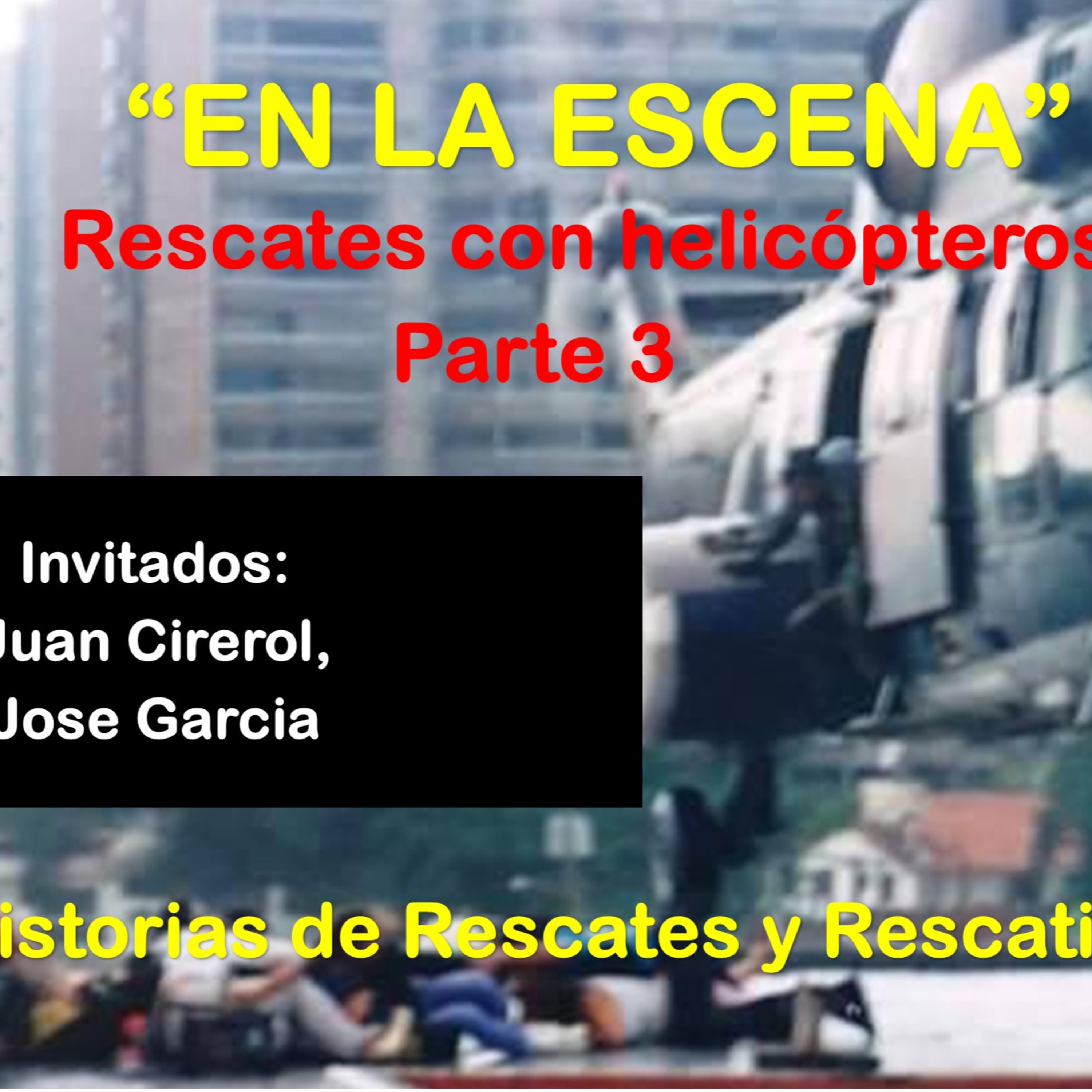 EN LA ESCENA - Historias de rescates y rescatistas con Manuel Bazzani
