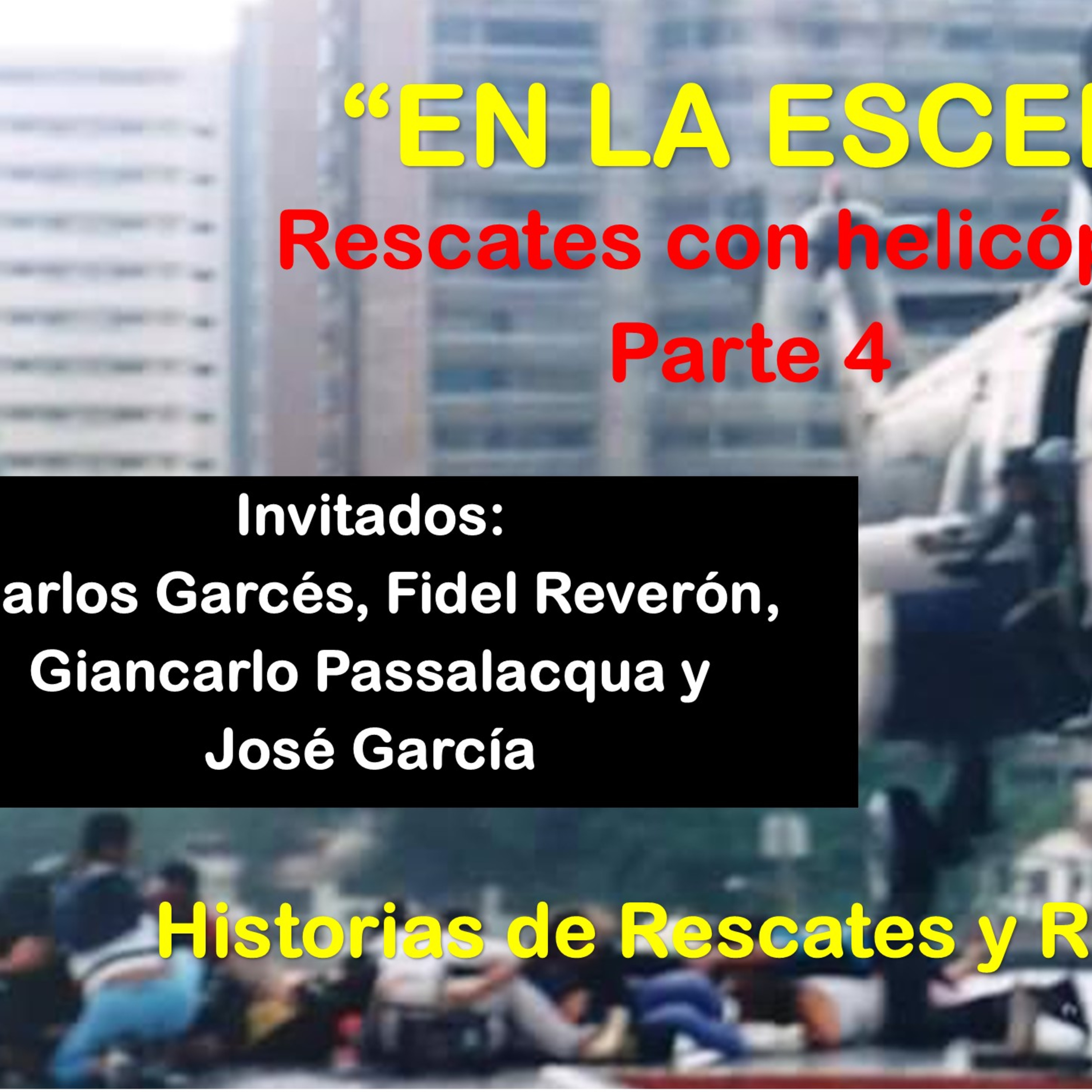 EN LA ESCENA - Historias de rescates y rescatistas con Manuel Bazzani