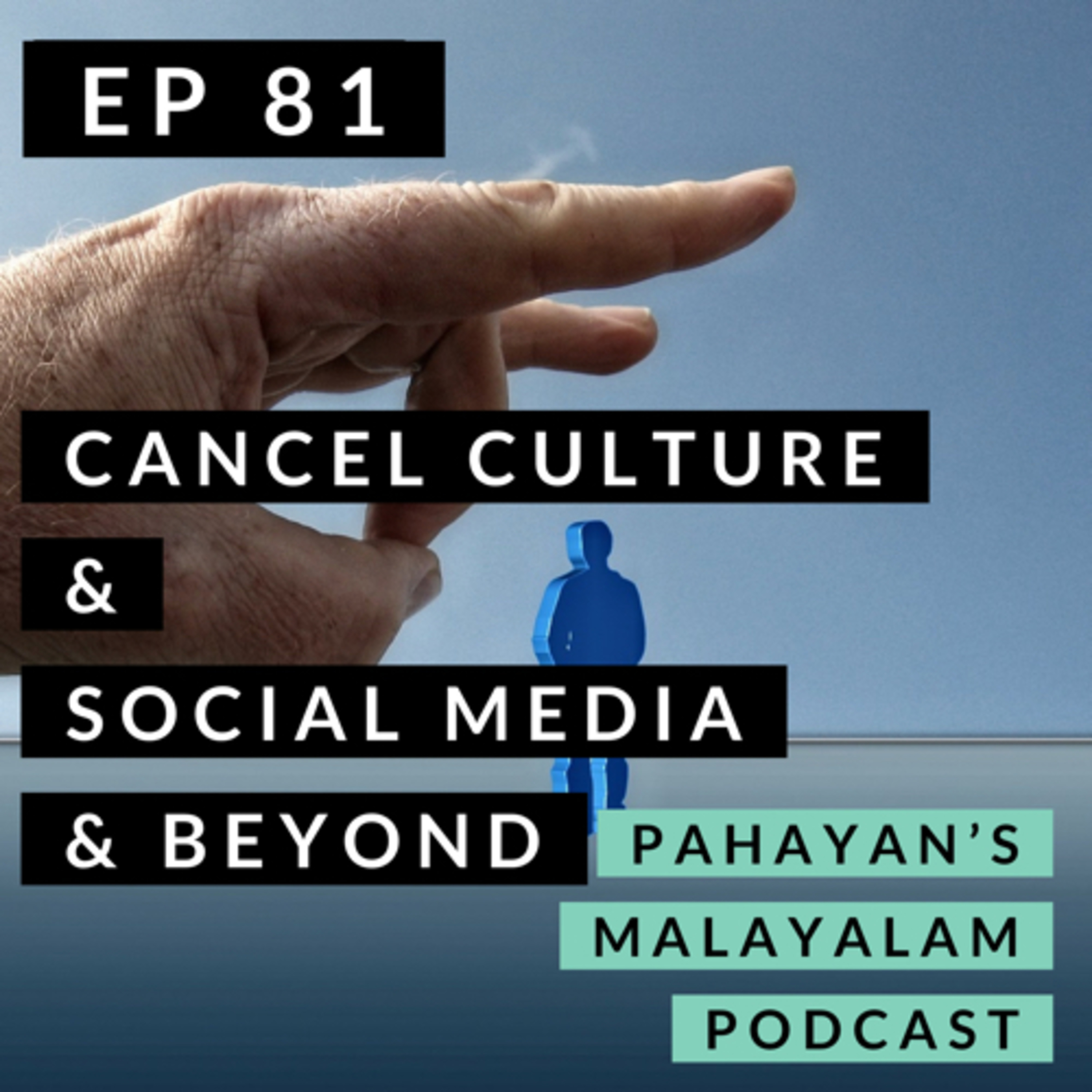 #81 Cancel Culture Social Media & Beyond