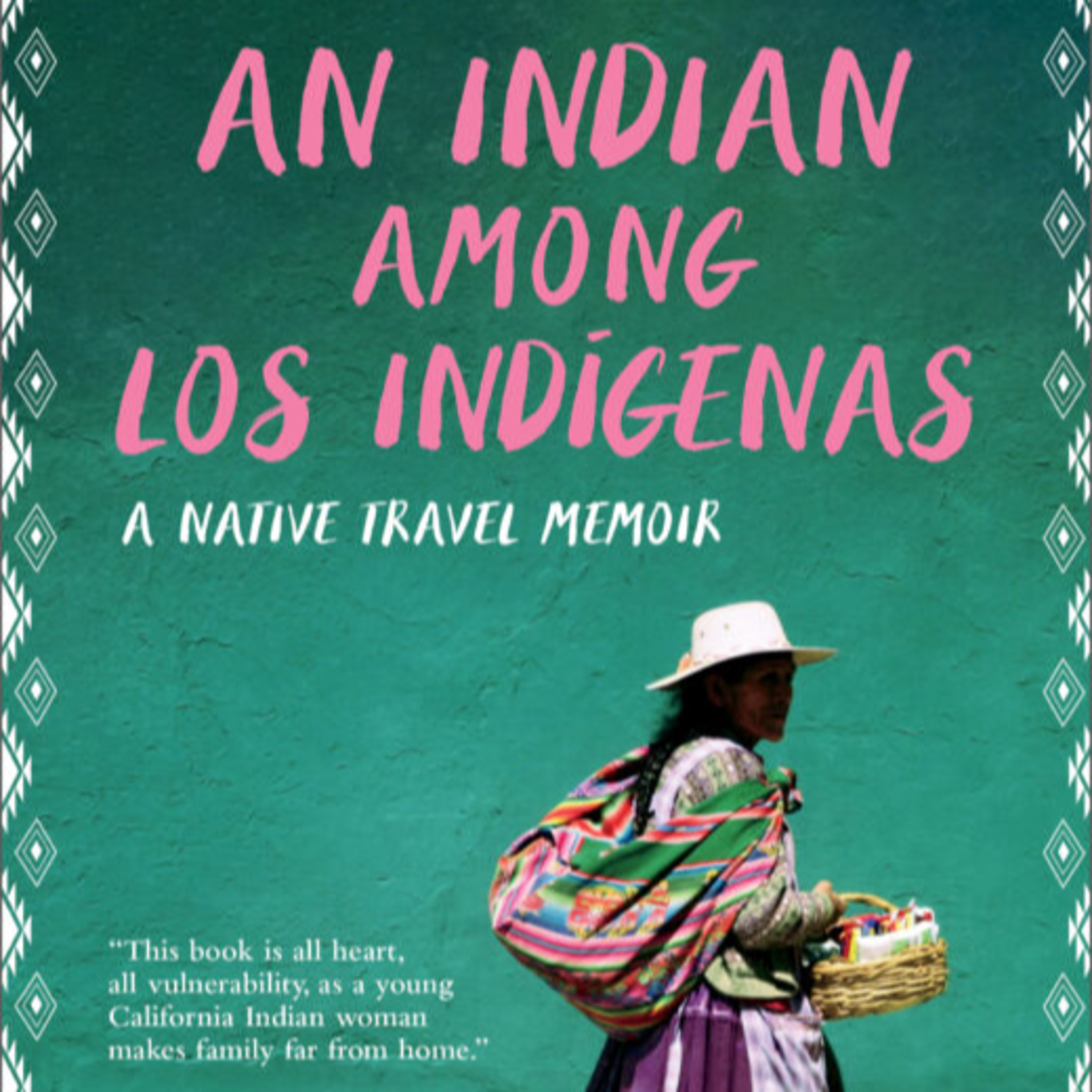 #305 An Indian among los Indígenas By Ursula Pikes
