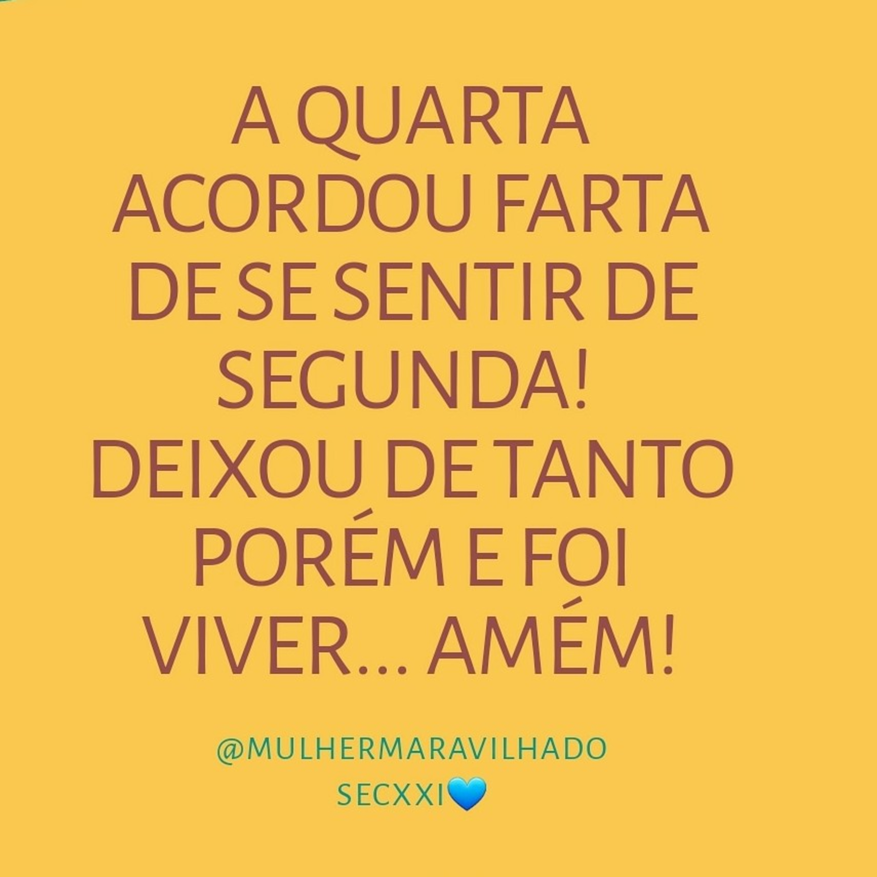 @MULHERMARAVILHADOSECXXI : poesia e dia a dia