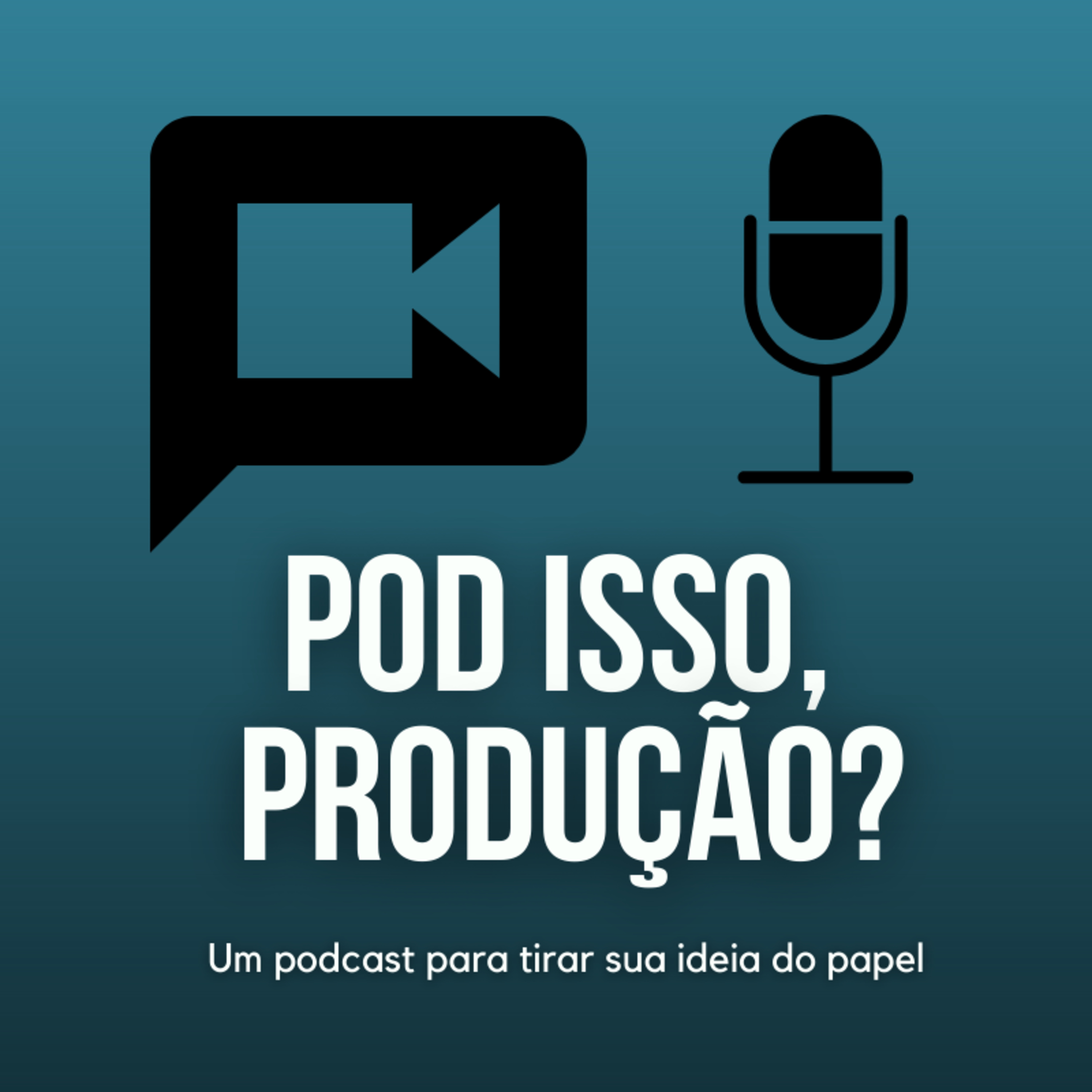 Pod isso, produção?