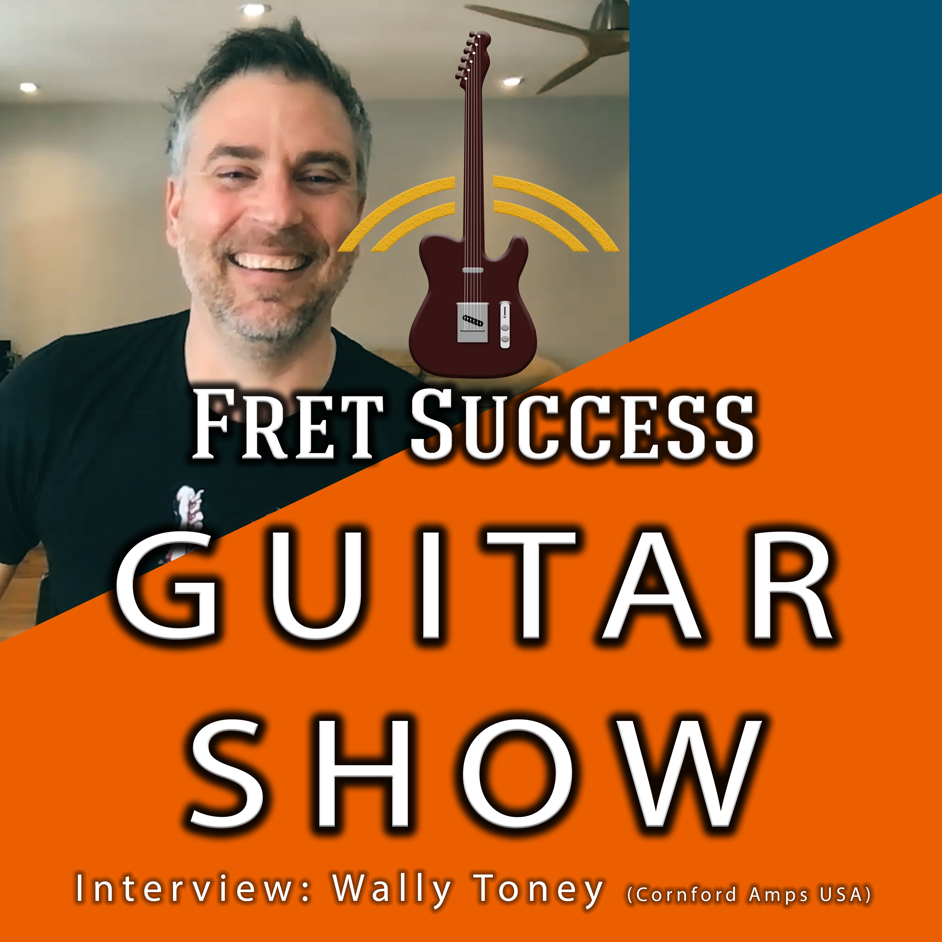 Wally Toney (Cornford Amps USA) Interview (S3 Ep2)