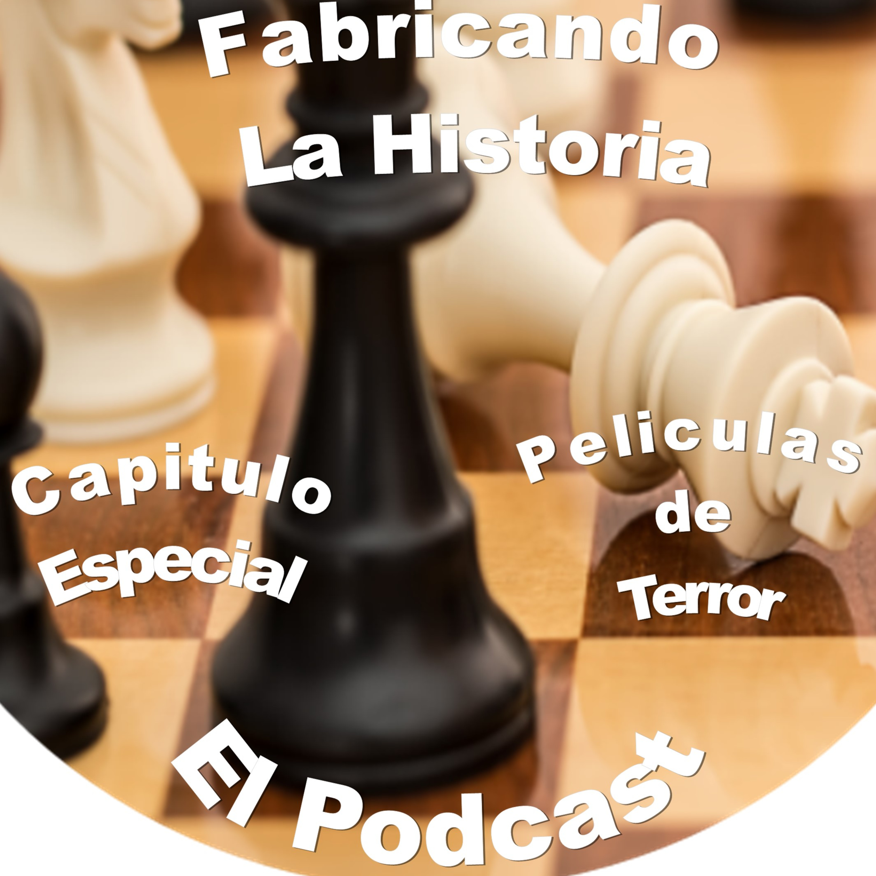 Fabricando La Historia