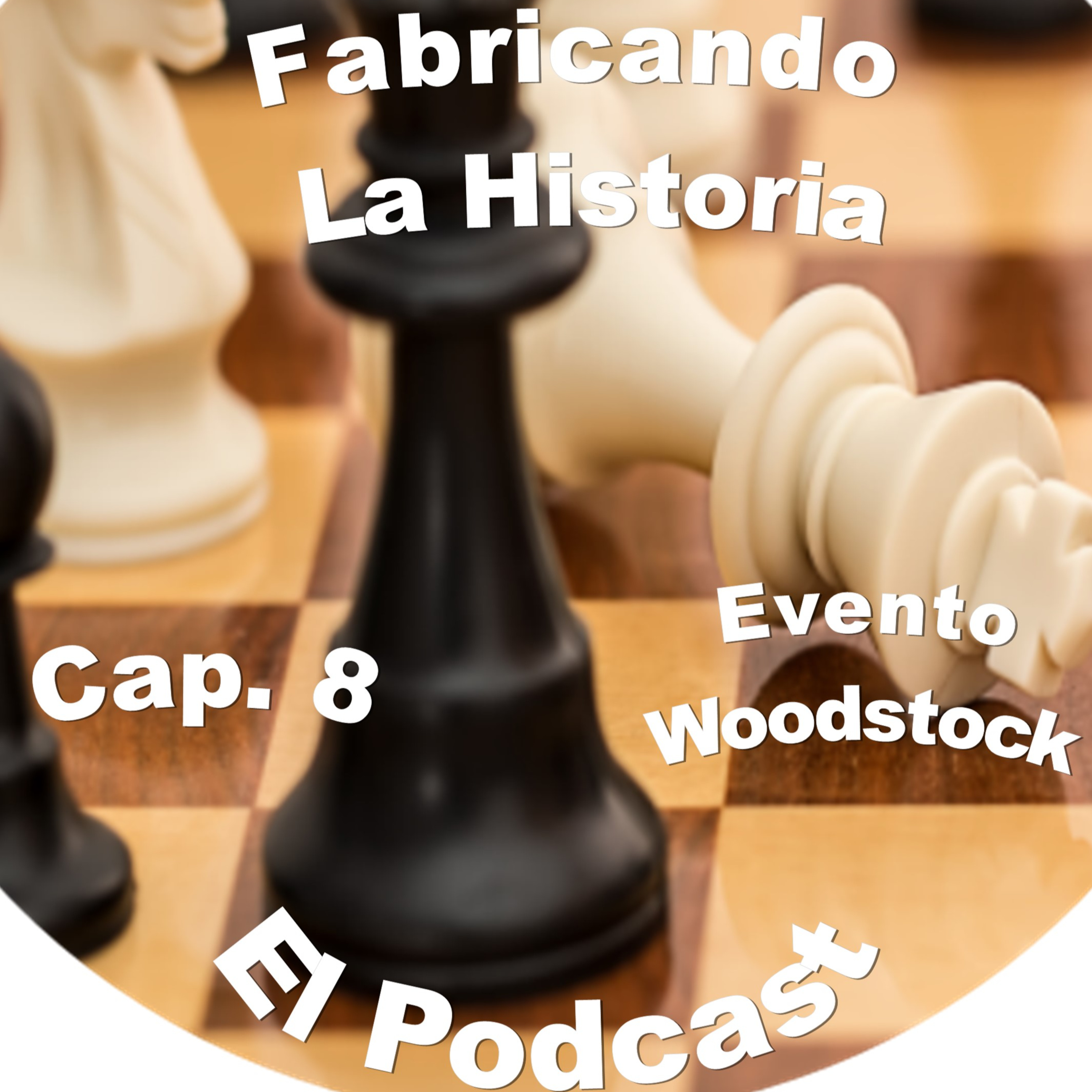 Fabricando La Historia