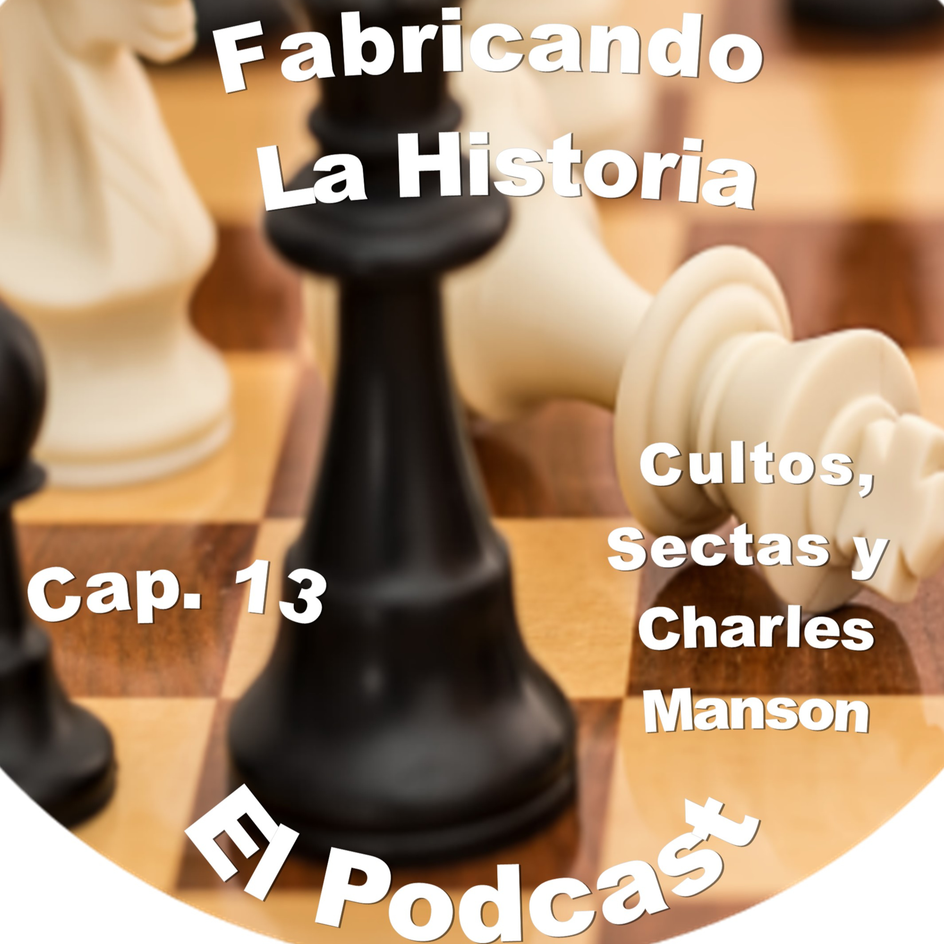 Fabricando La Historia