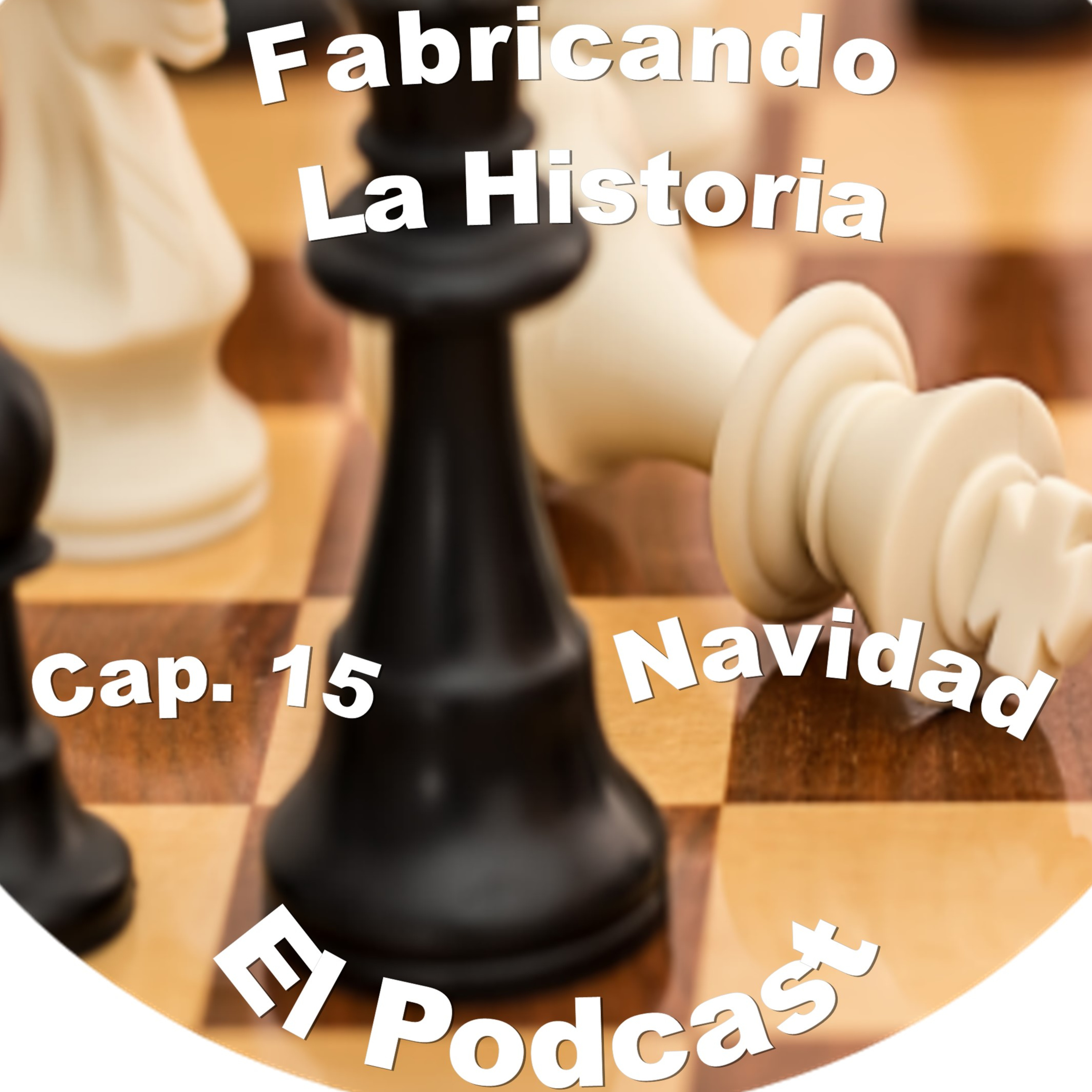 Fabricando La Historia