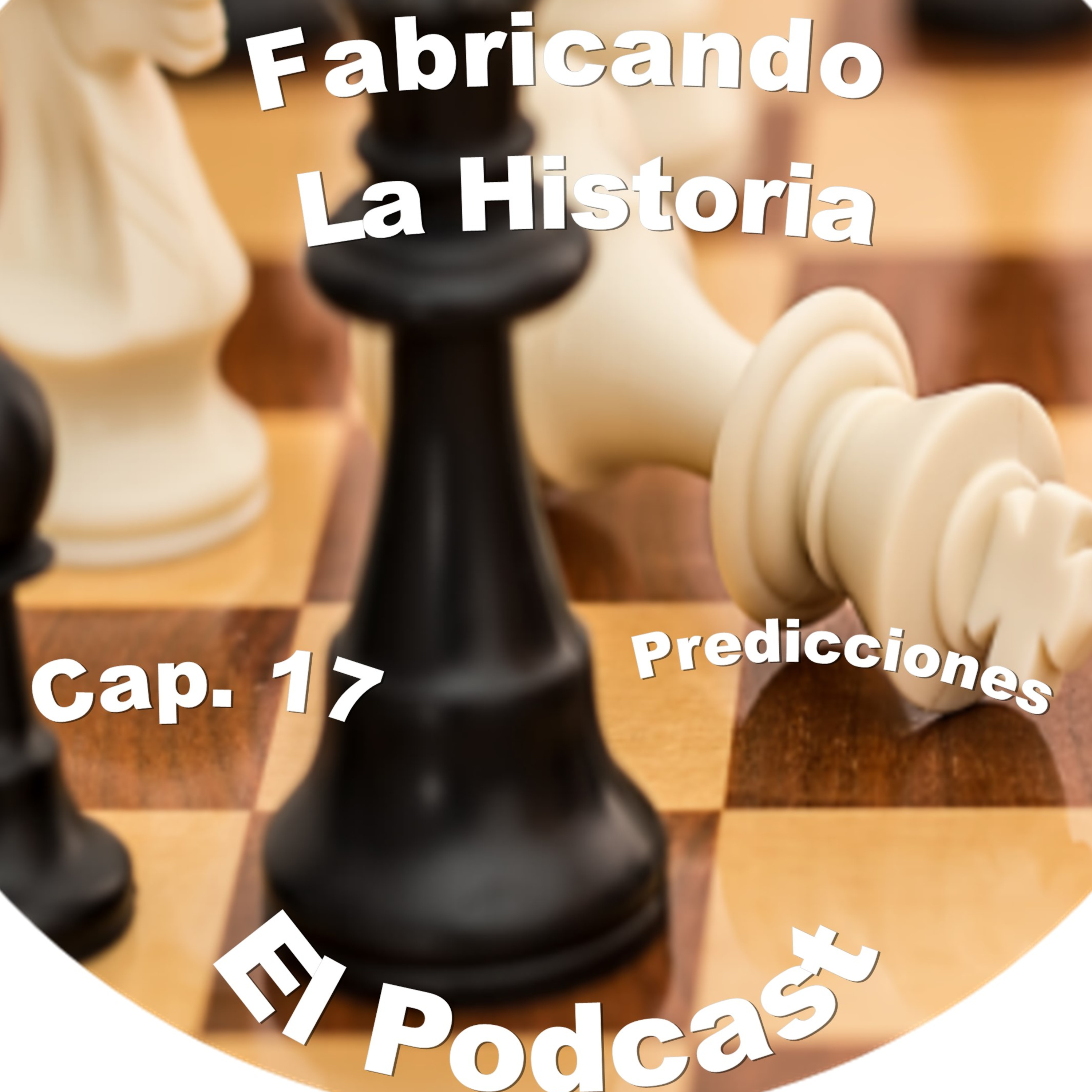 Fabricando La Historia