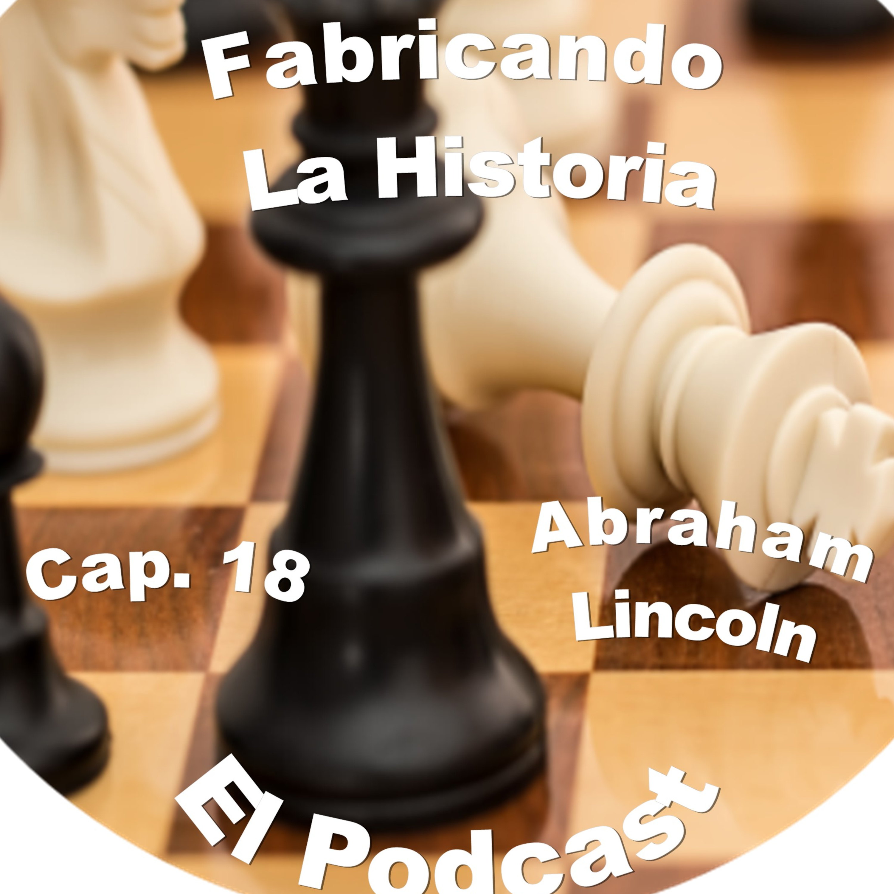 Fabricando La Historia