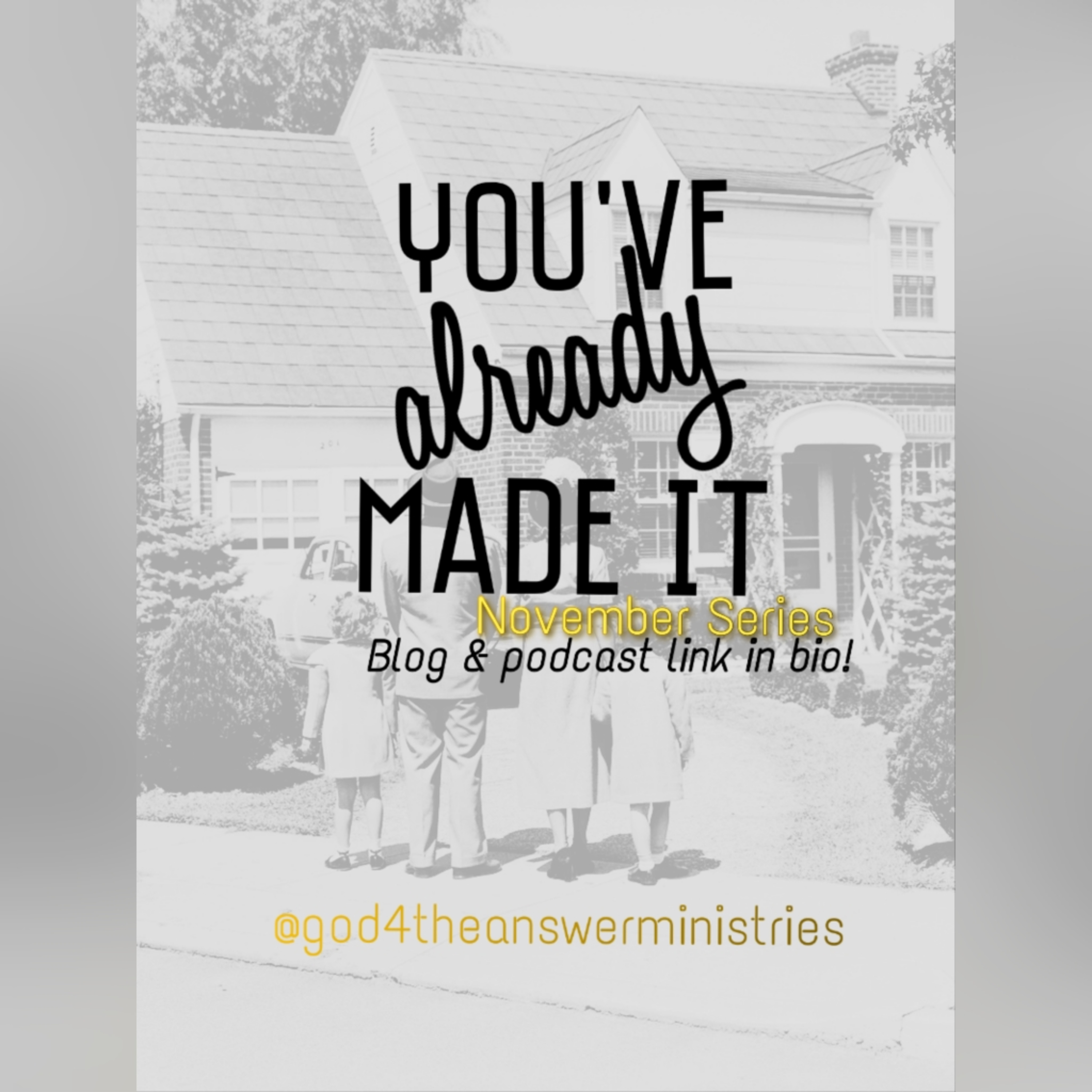 Intro to November's You've Already Made It Series episode artwork