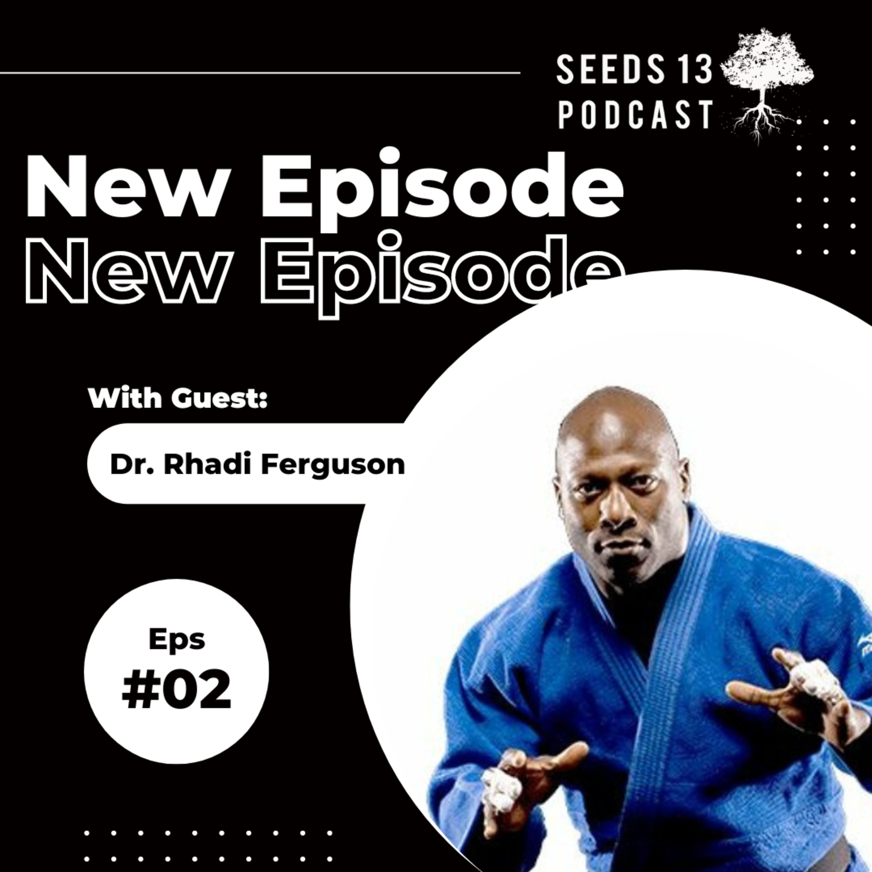 #02 - Dr. Rhadi Ferguson  episode artwork