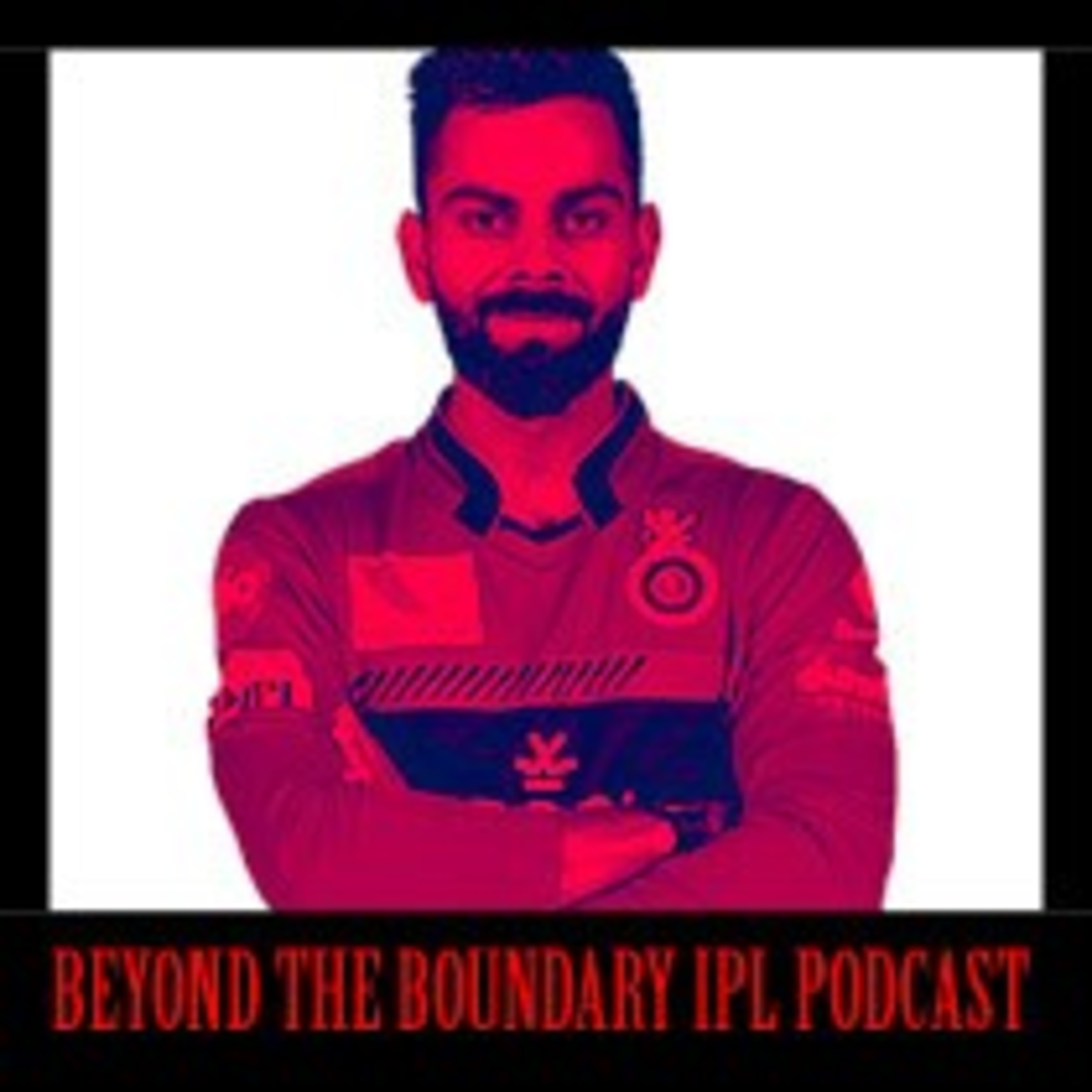 Episode 6: Royal Challengers Bangalore