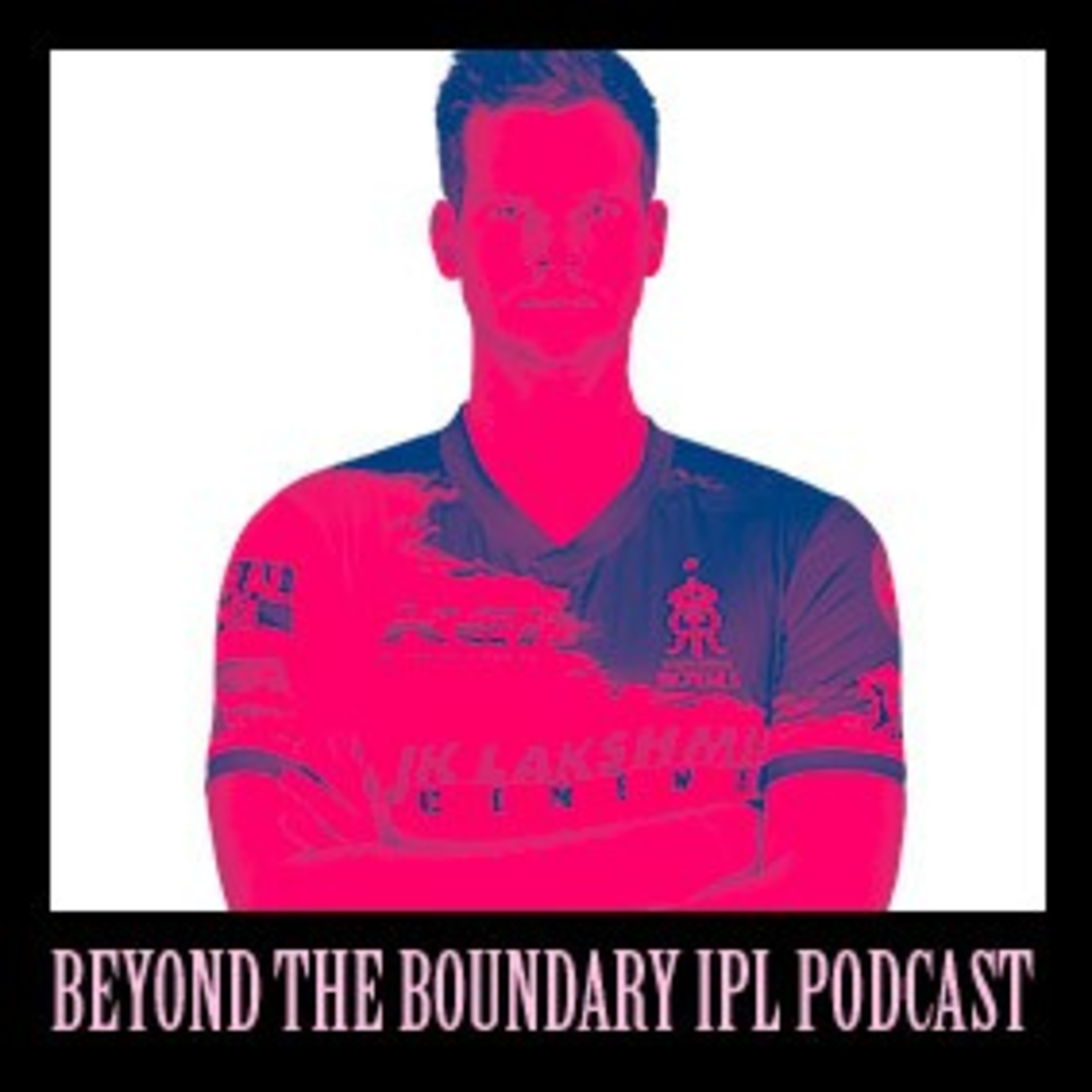 Episode 7: Rajasthan Royals