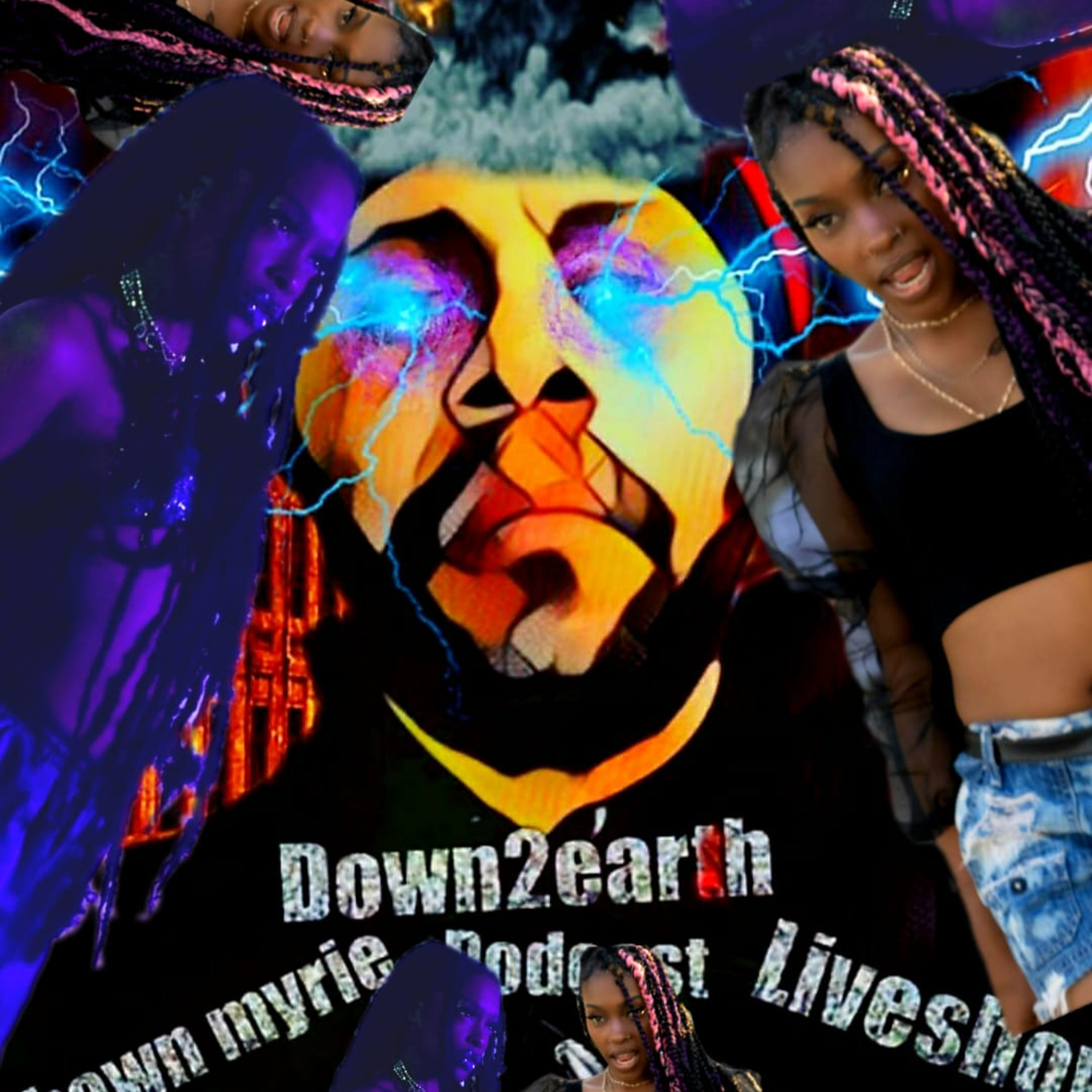 DOWN 2 EARTH podcast with special Guest artist- lilglxgrl