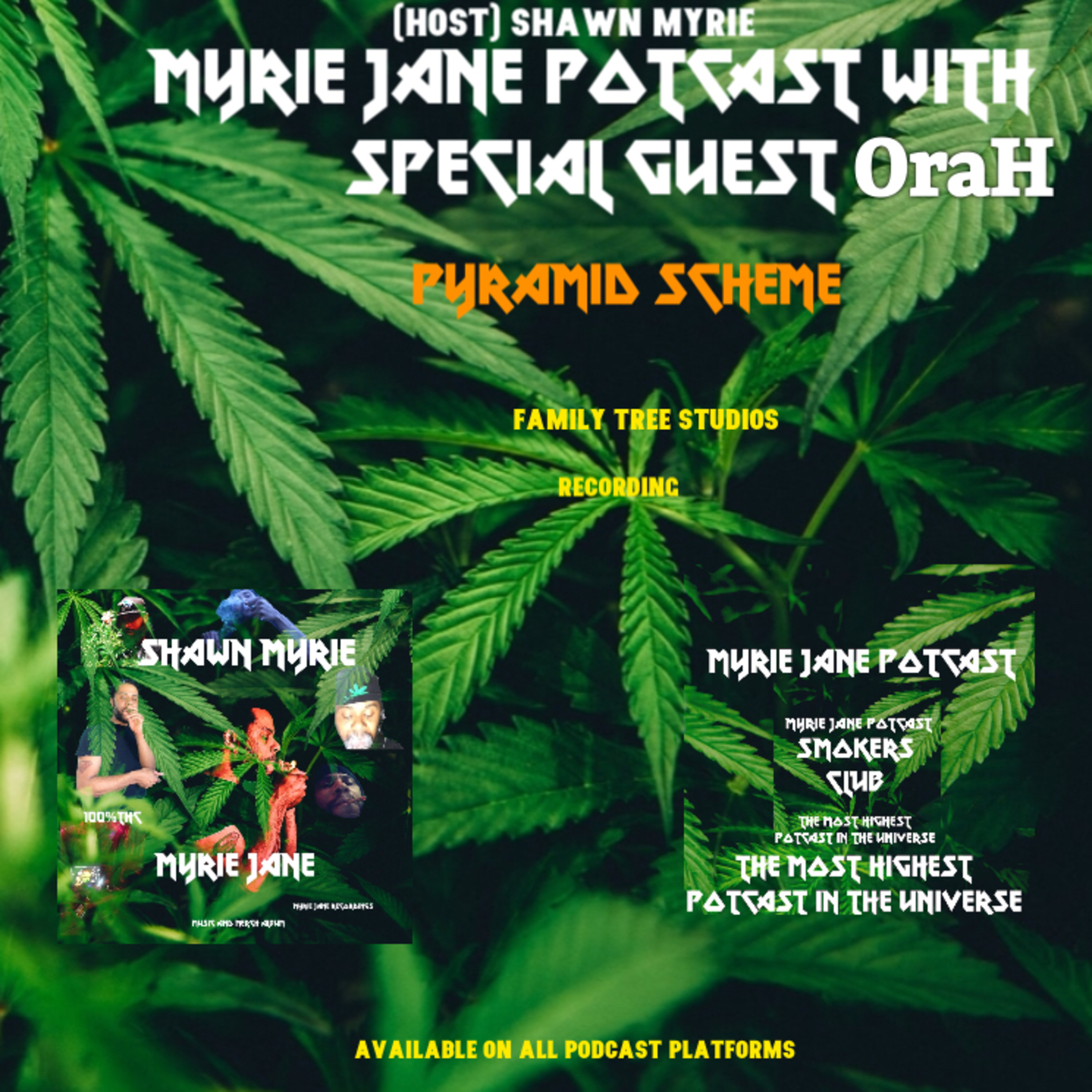 MYRIE JANE POTCAST WITH SPECIAL GUEST ORAh - pyramid scheme