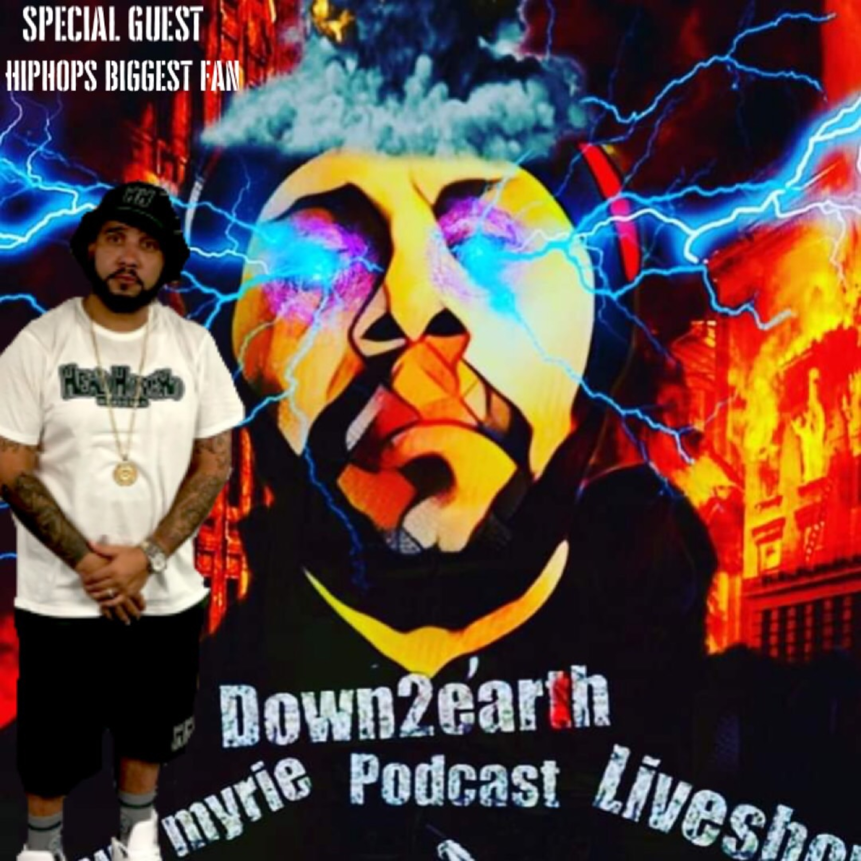 down2earth podcast with special guest Hiphops biggest fan episode artwork