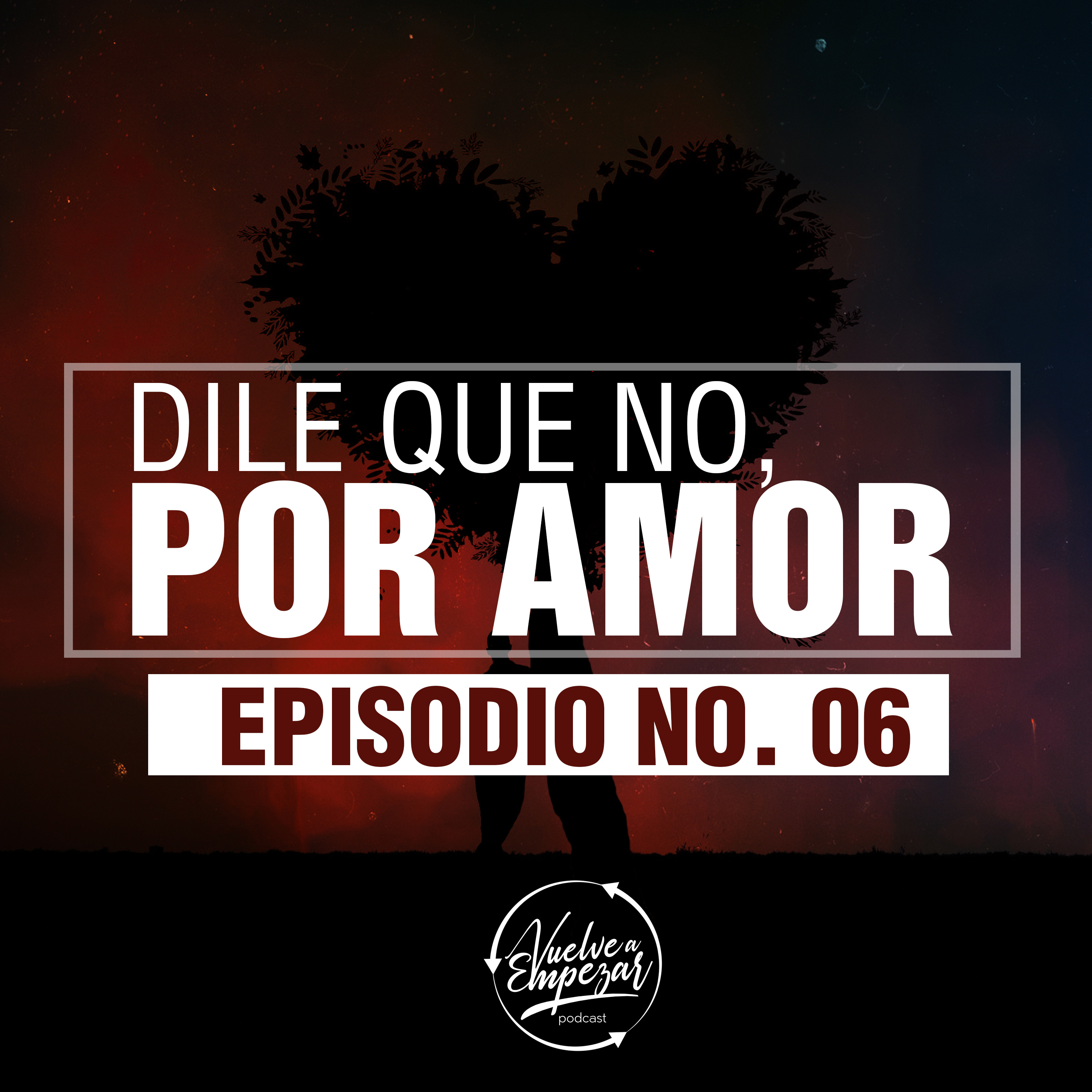 Dile que no, Por Amor