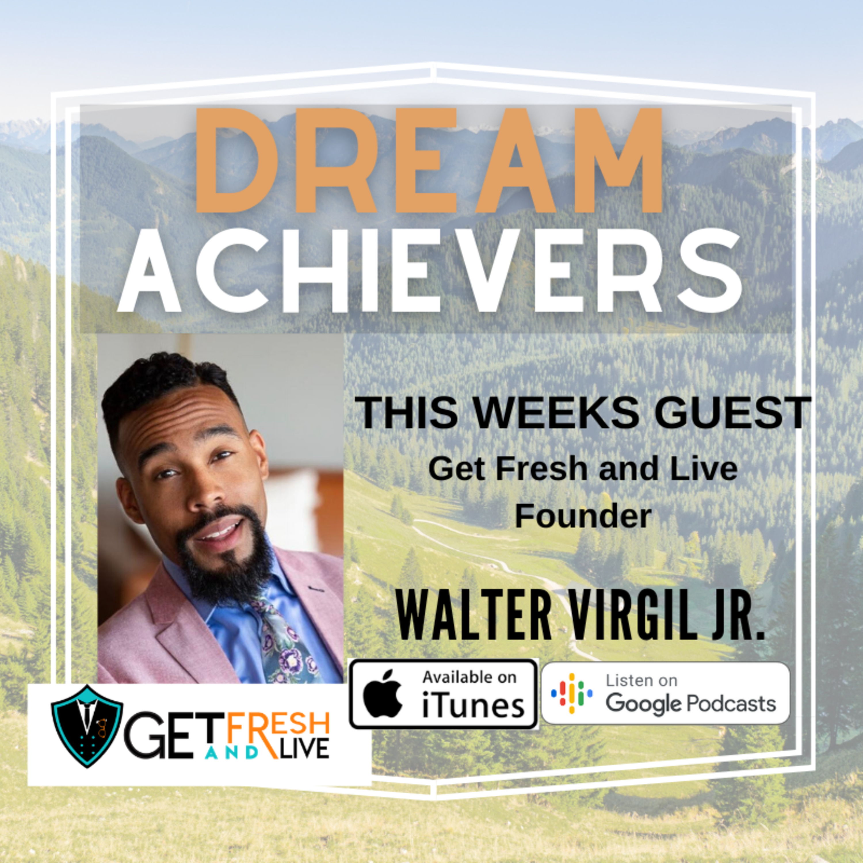 Dream Achievers w/ The Mountain Money Man